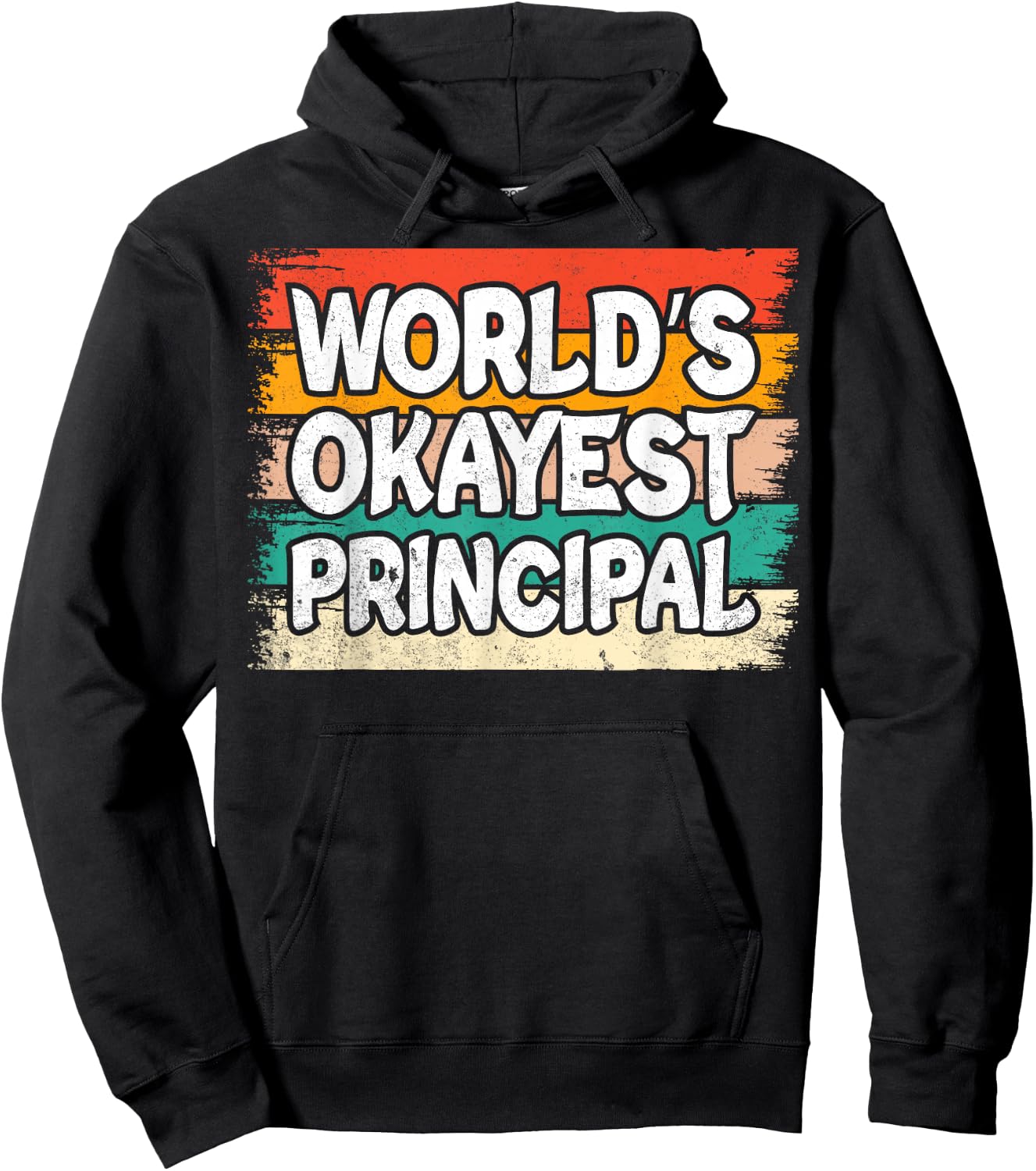 World's Okayest Principal Hoodie - Hoodie | Black