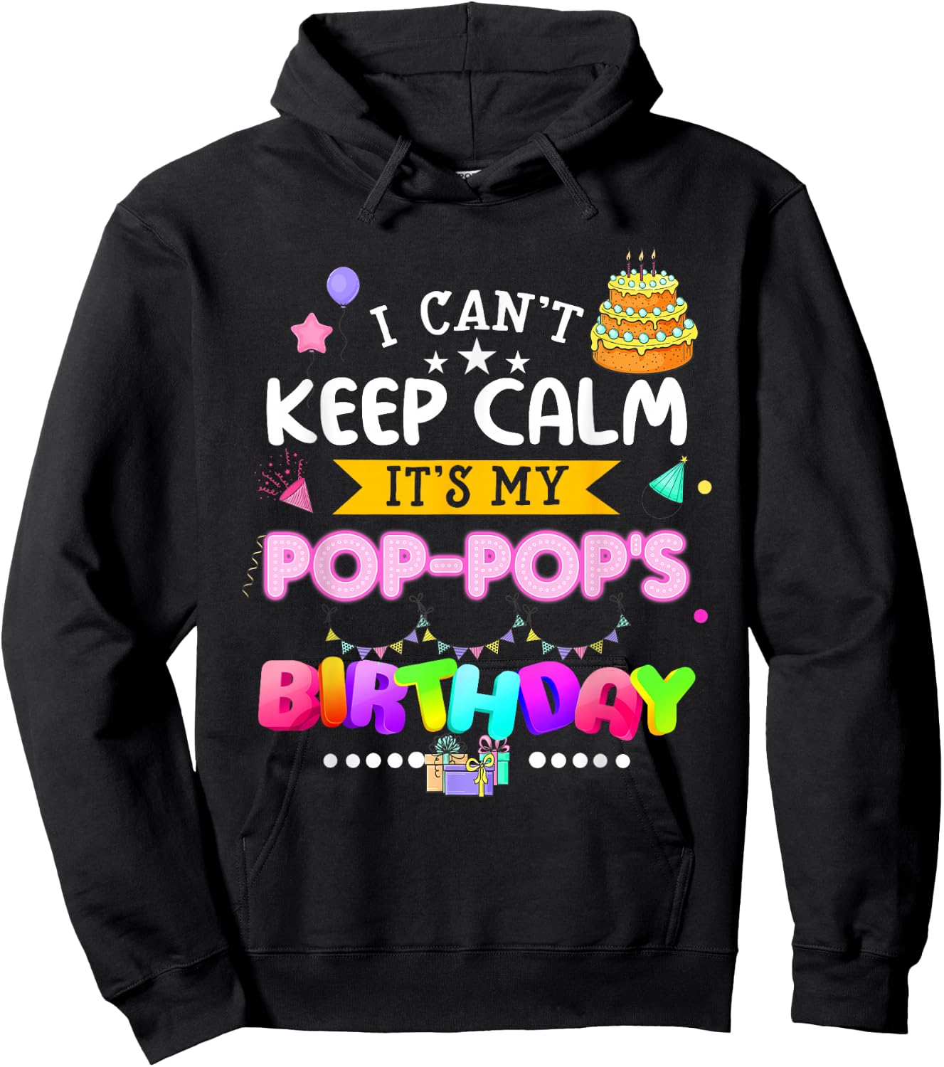 I cant keep calm Its My Pop-pop's Birthday Matching Family Hoodie - Hoodie | Black