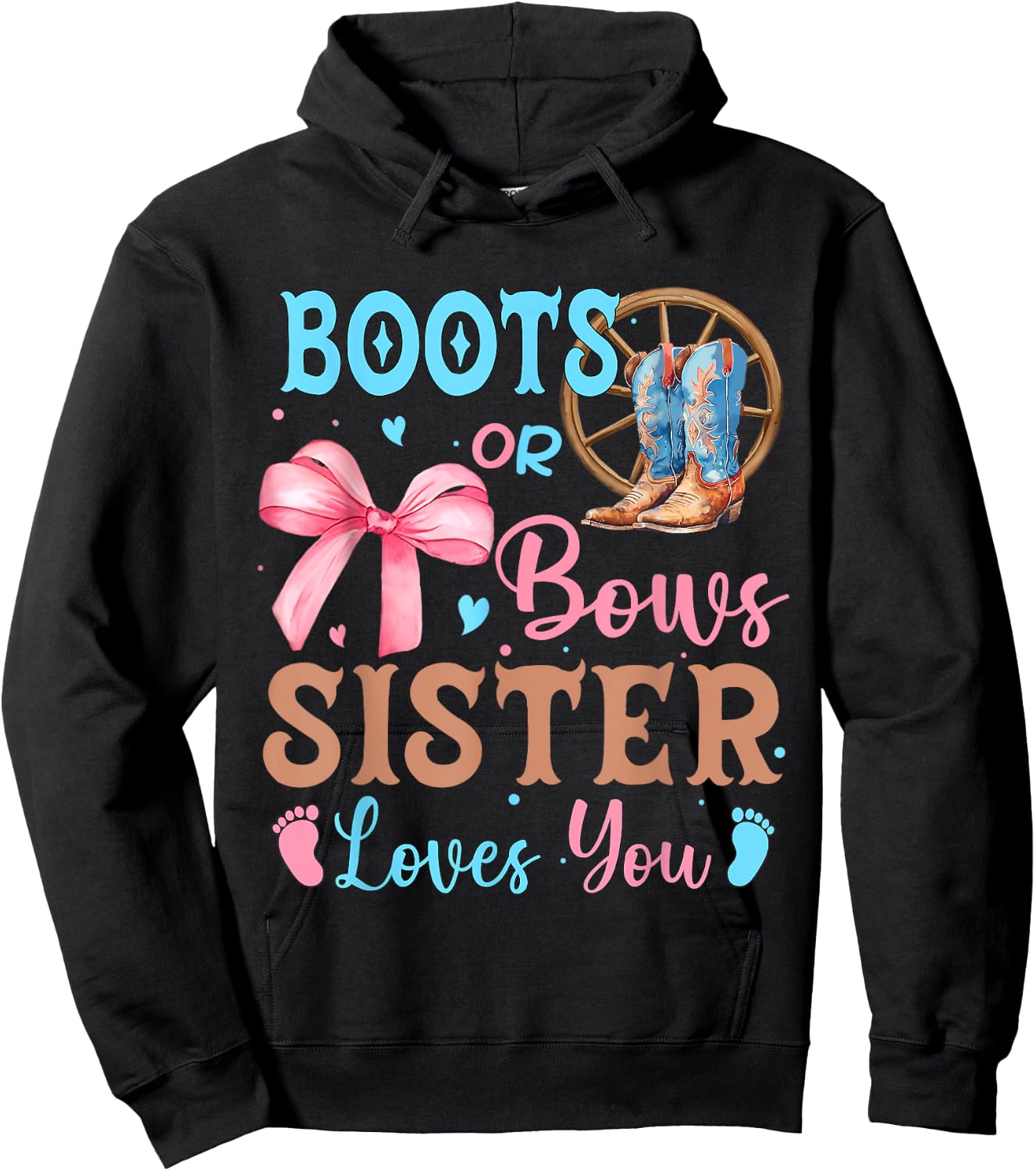 Boots or Bows Gender Reveal Decorations Sister Loves You Hoodie - Hoodie | Black