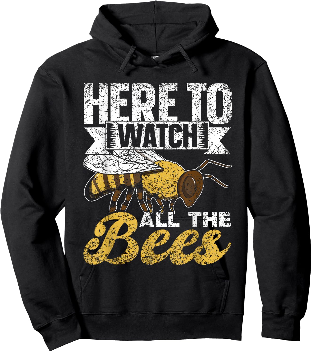 Here To Watch All The Bees Honeybee Bee Beekeeper Hoodie - Hoodie | Black