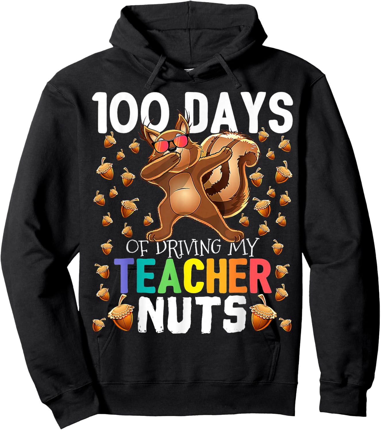 My Teacher Nuts 100 Days Of Driving 100th Day Of School Kids Hoodie - Hoodie | Black
