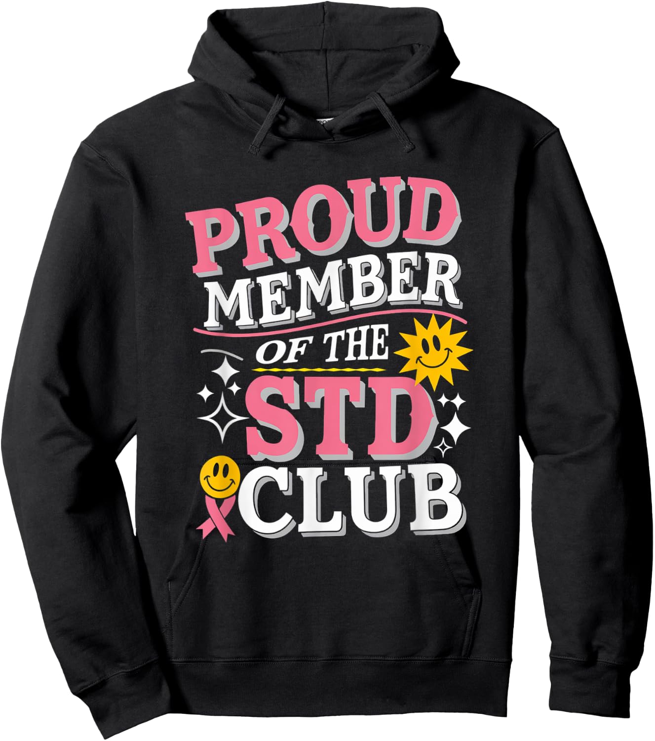Proud Member of the STD Club Inappropriate Saying Men Women Hoodie - Hoodie | Black