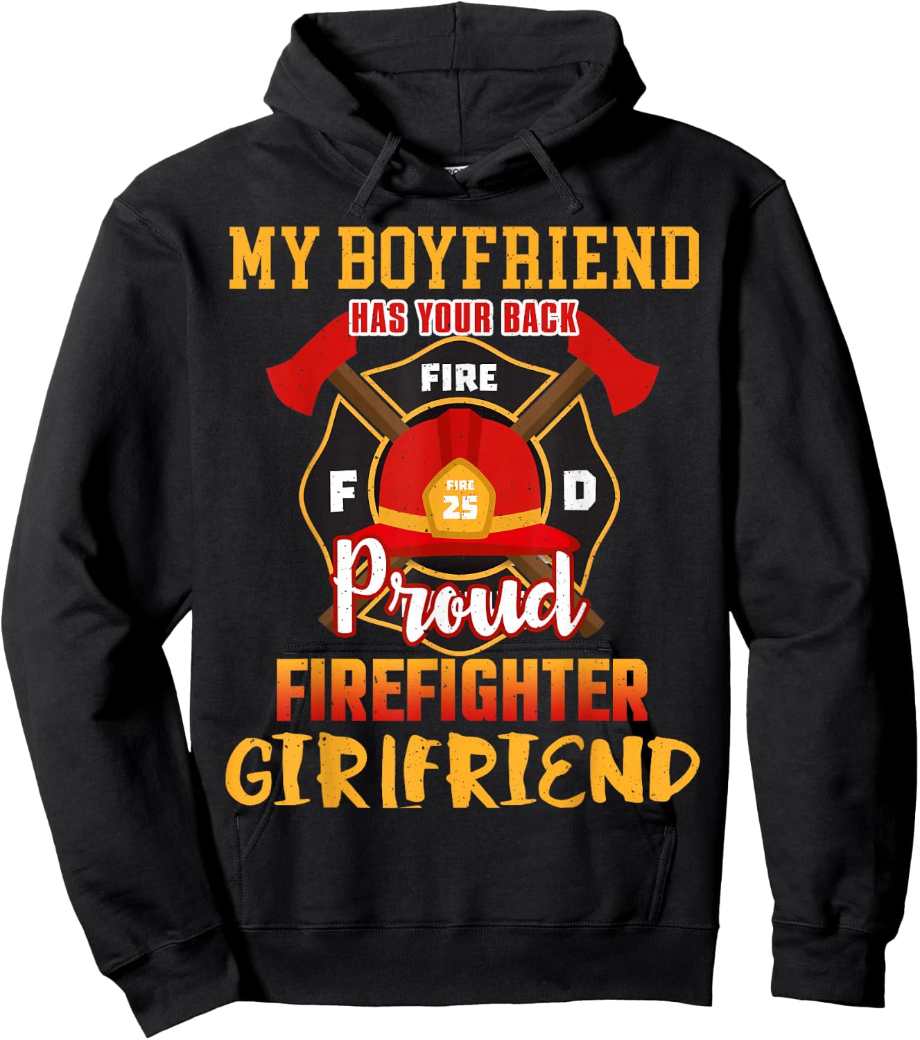 My Boyfriend Has Your Back Proud Firefighter Girlfriend Hoodie - Hoodie | Black