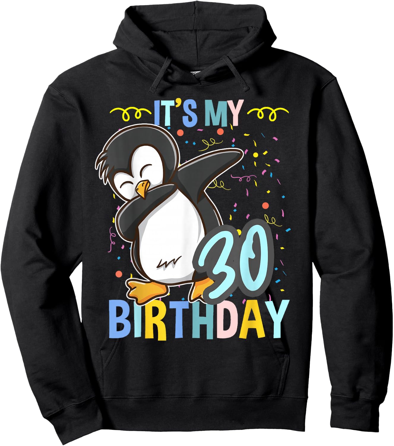 Its My 30th Birthday Dabbing Penguin Hoodie - Hoodie | Black