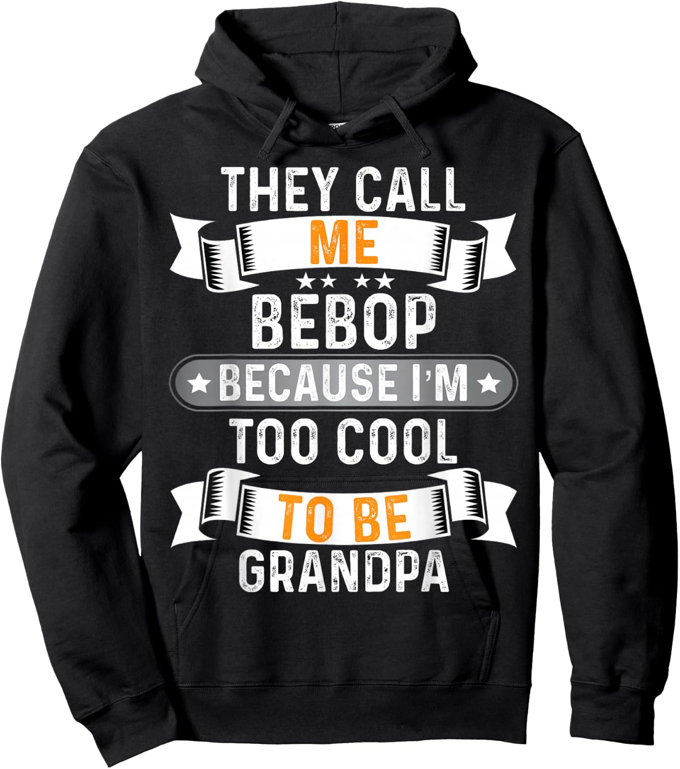Men's They Call Me Bebop I'm Too Cool to Be Grandpa Hoodie - Hoodie | Black
