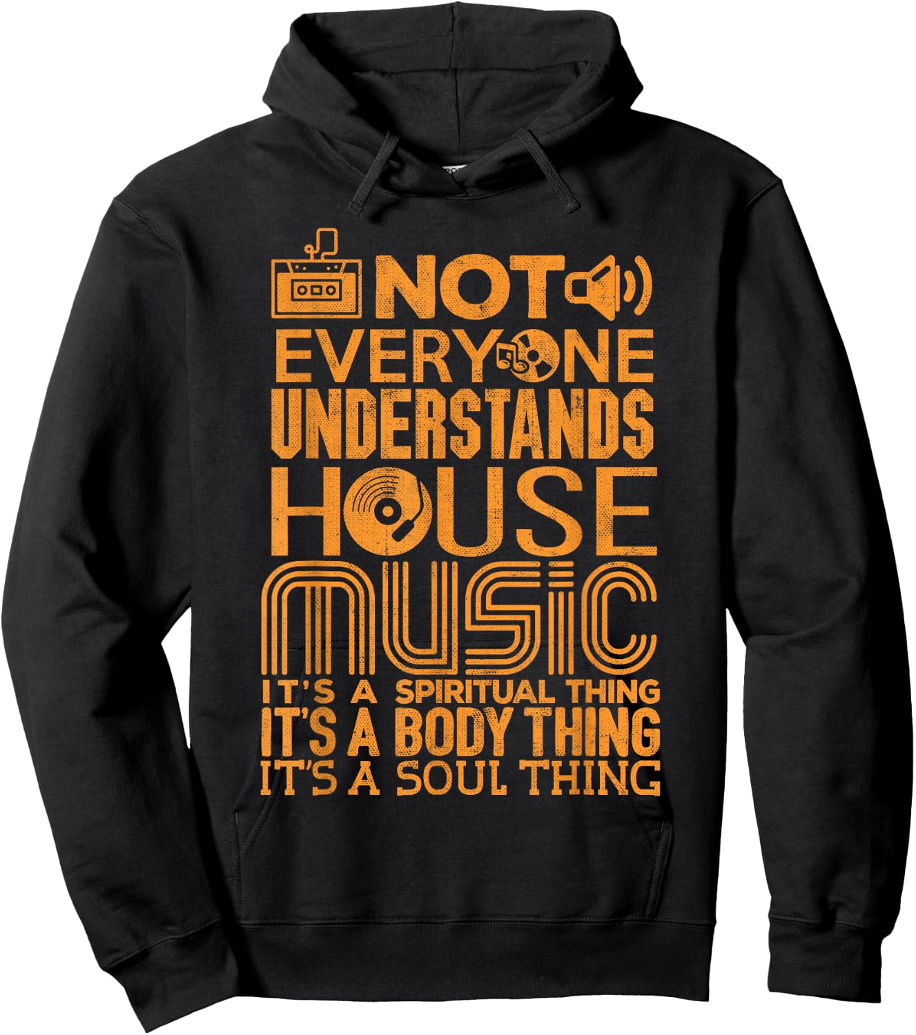 House Music Lover Not Everyone Understands House Music , Black Hoodie - Hoodie | Black
