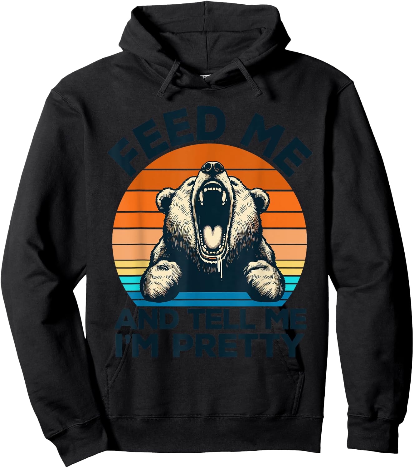 Feed Me And Tell Me I'm Pretty Funny Bear Hoodie - Hoodie | Black