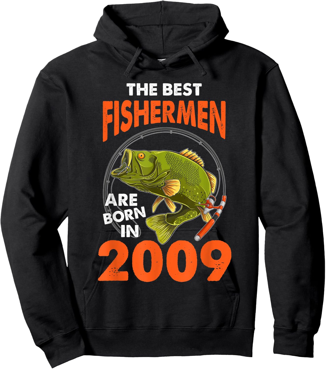 The Best Fisherman Are Born In 2009 Fishing Birthday Hoodie - Hoodie | Black