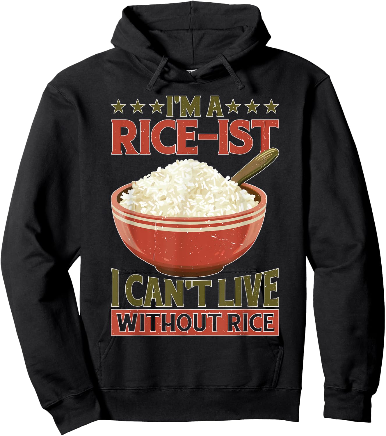 I'm A Rice-ist I Can't Live Without Rice Hoodie - Hoodie | Black