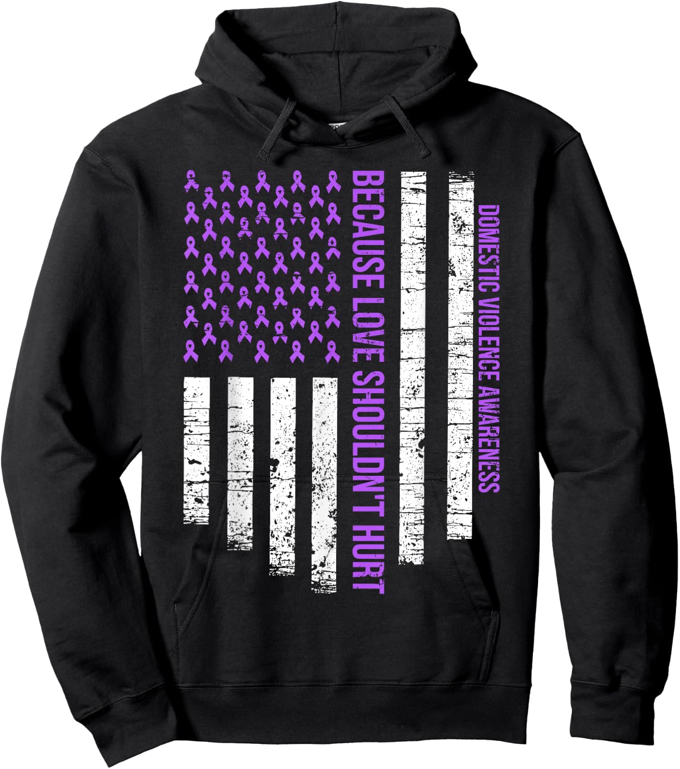 Because Love Shouldn't Hurt Flag Domestic Violence Awareness Hoodie - Hoodie | Black