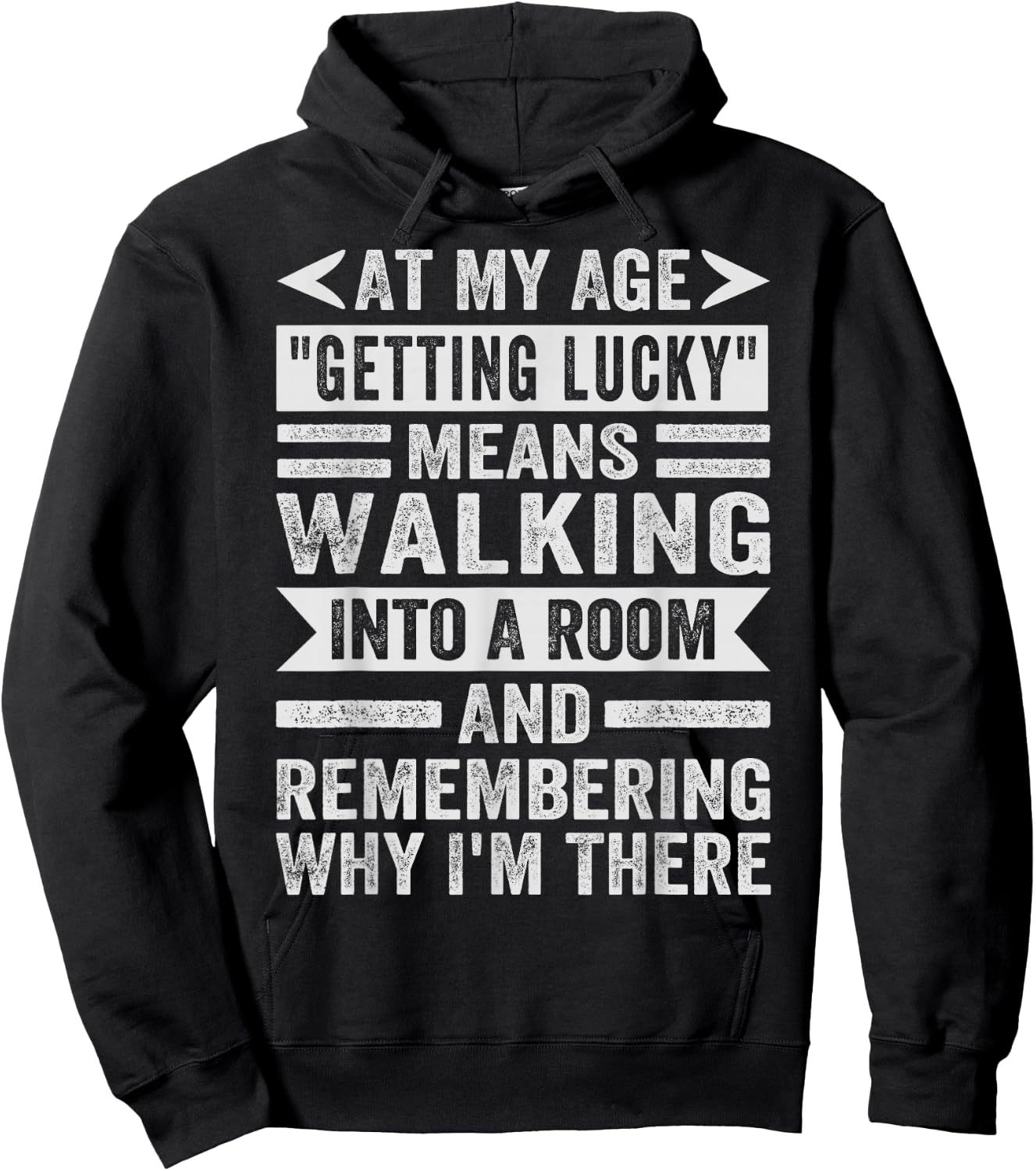 At My Age "Getting Lucky" Means - Remembering Why I'm There Hoodie - Hoodie | Black