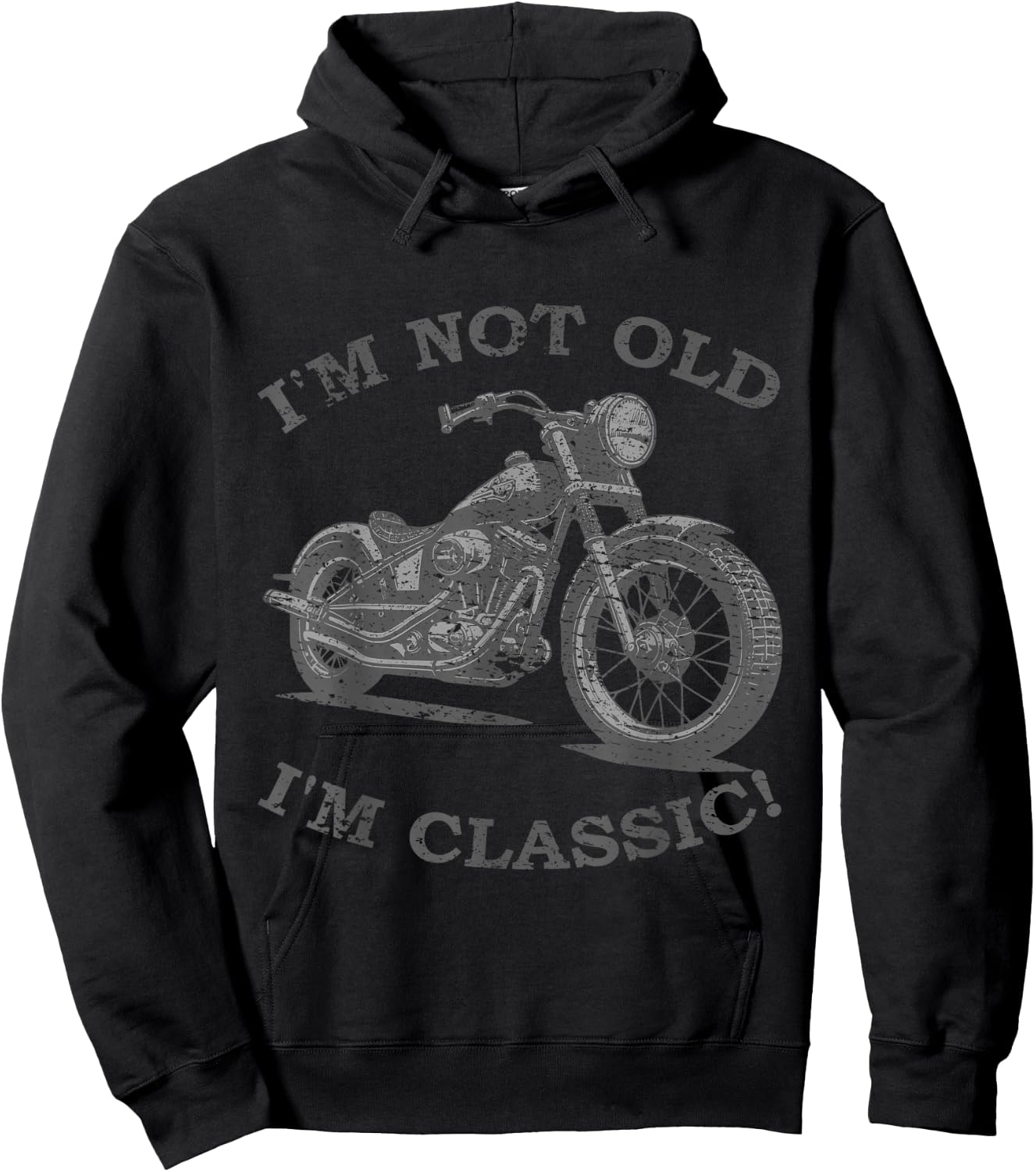 I Am Not Old I'm Classic Funny Motorcycle - & , black Hoodie - Hoodie | Black