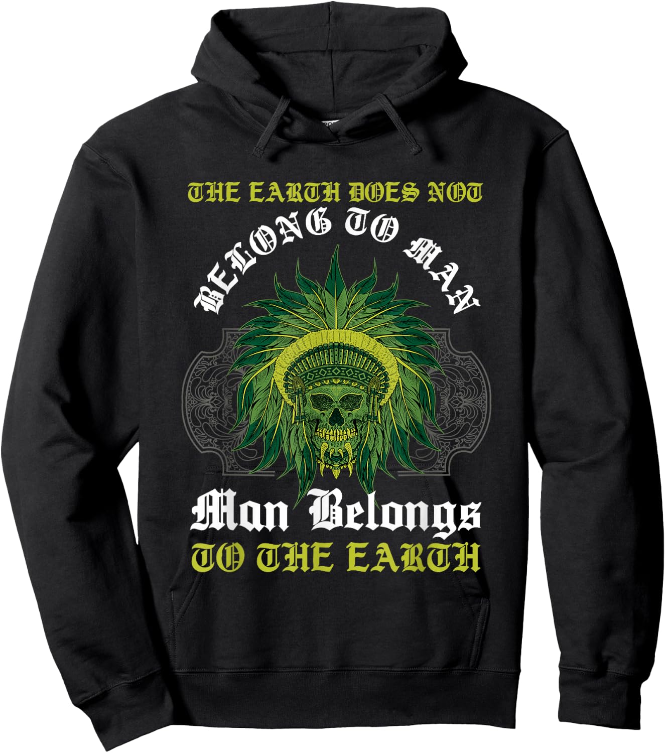 Man Belongs To The Earth Aboriginal American Native Indian Hoodie - Hoodie | Black