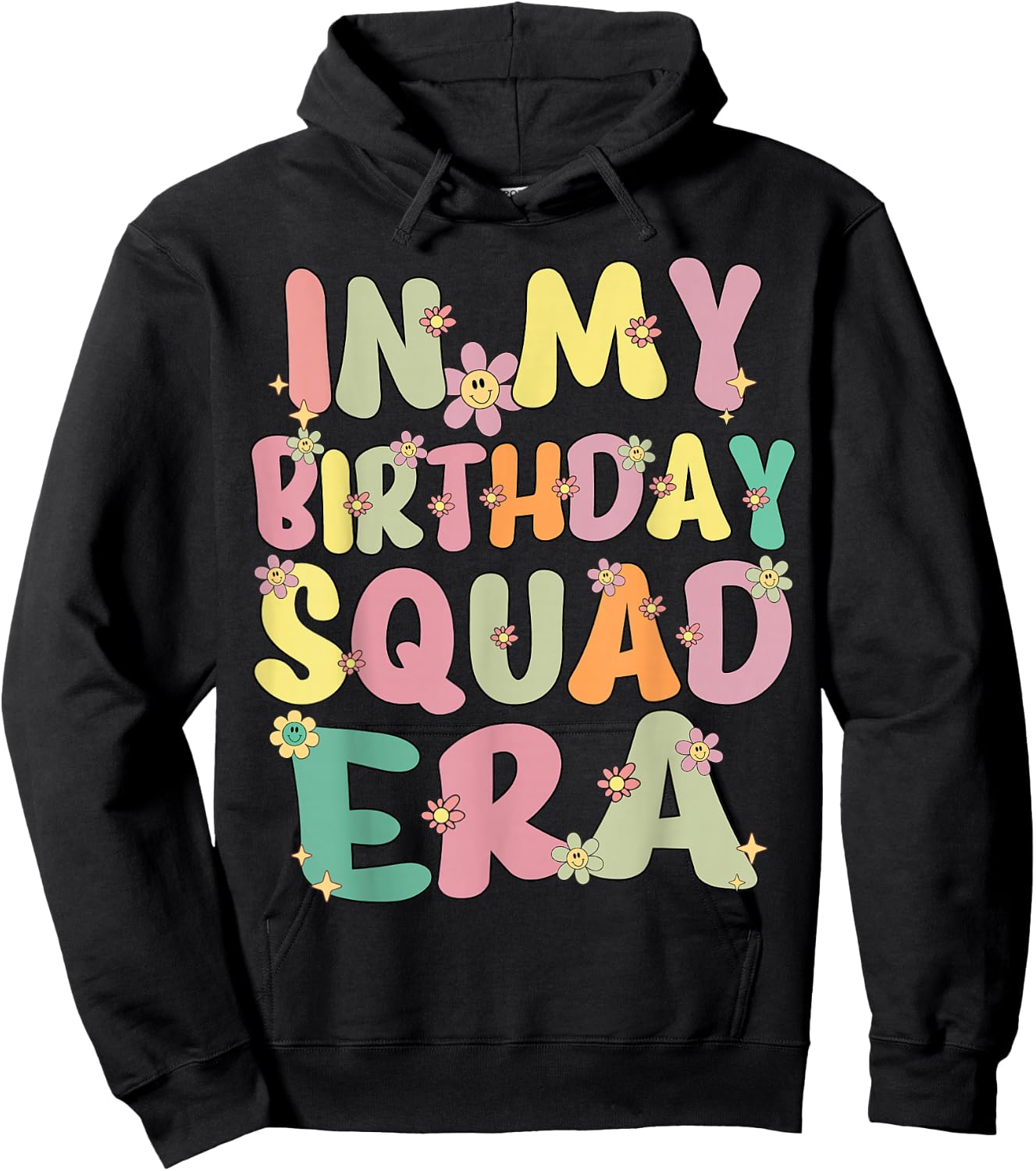 In My Birthday Squad Era Retro Groovy Birthday Squad Party Hoodie - Hoodie | Black