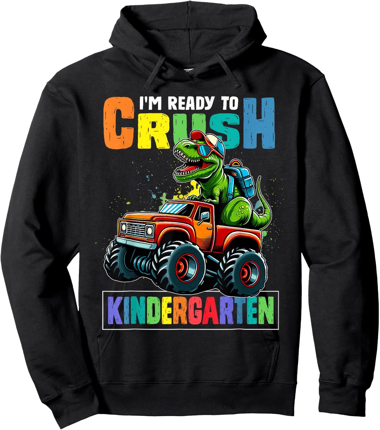 I'm Ready To Crush Kindergarten First Day Of School Boys Hoodie - Hoodie | Black