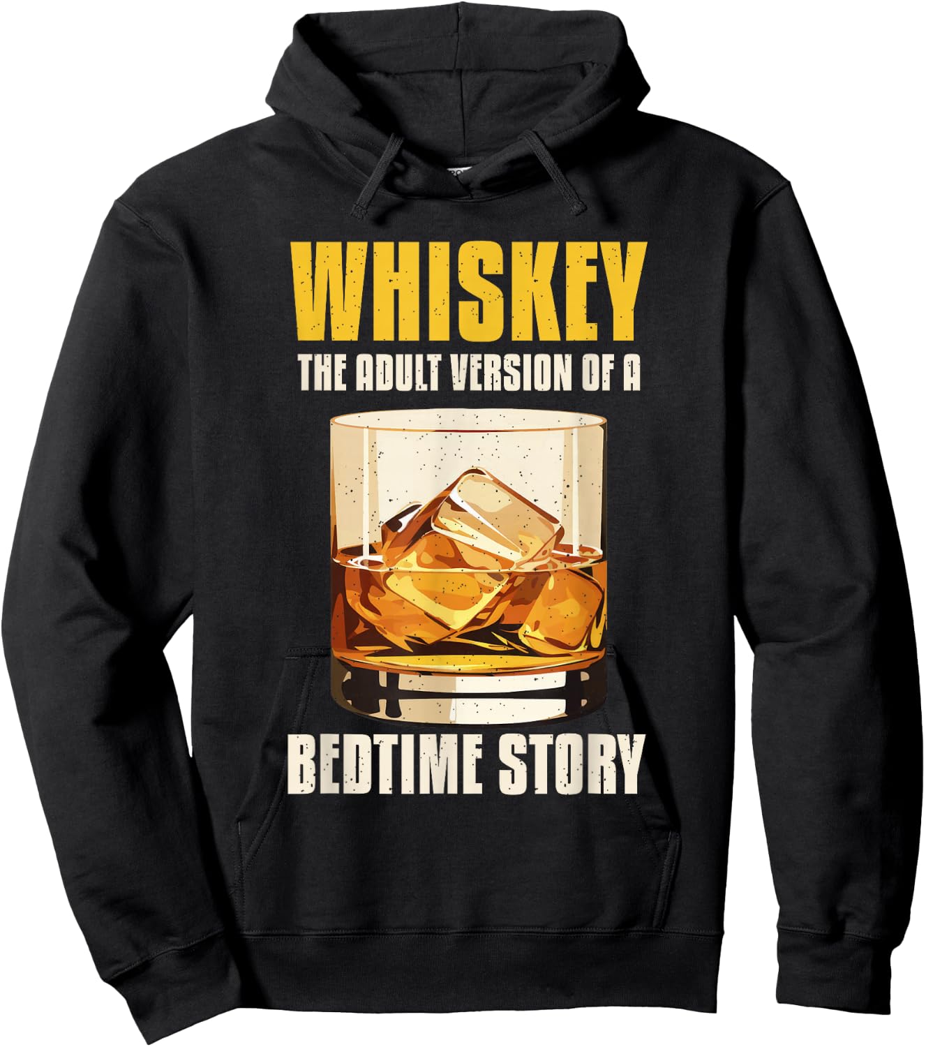 Whiskey The Adult Version Of A Bedtime Story Hoodie - Hoodie | Black