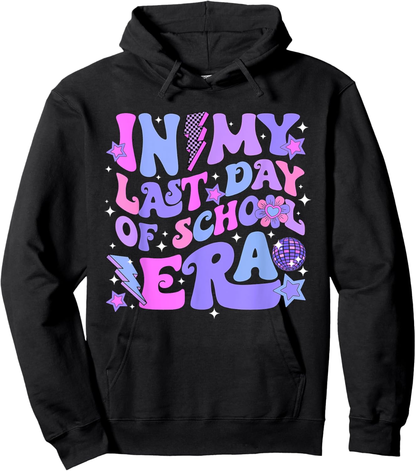 Retro Groovy End Of School In My Last Day Of School Era Men Women Girls Kids Hoodie - Hoodie | Black