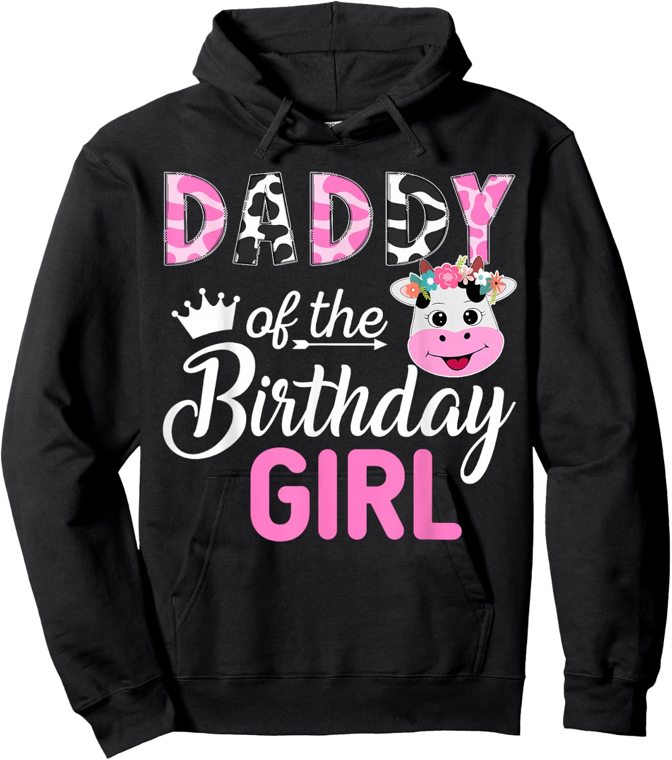 Daddy of The Birthday Girl Farm Cow 1 St Birthday Girl Hoodie - Hoodie | Black