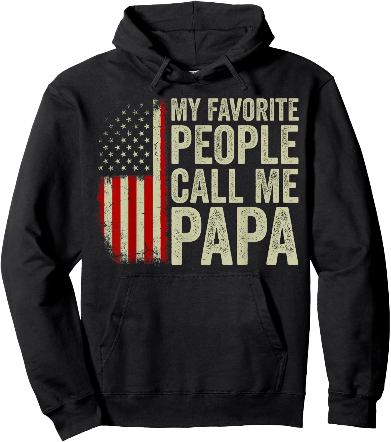 My Favorite People Call Me Papa US Flag Fathers Day Hoodie - Hoodie | Black