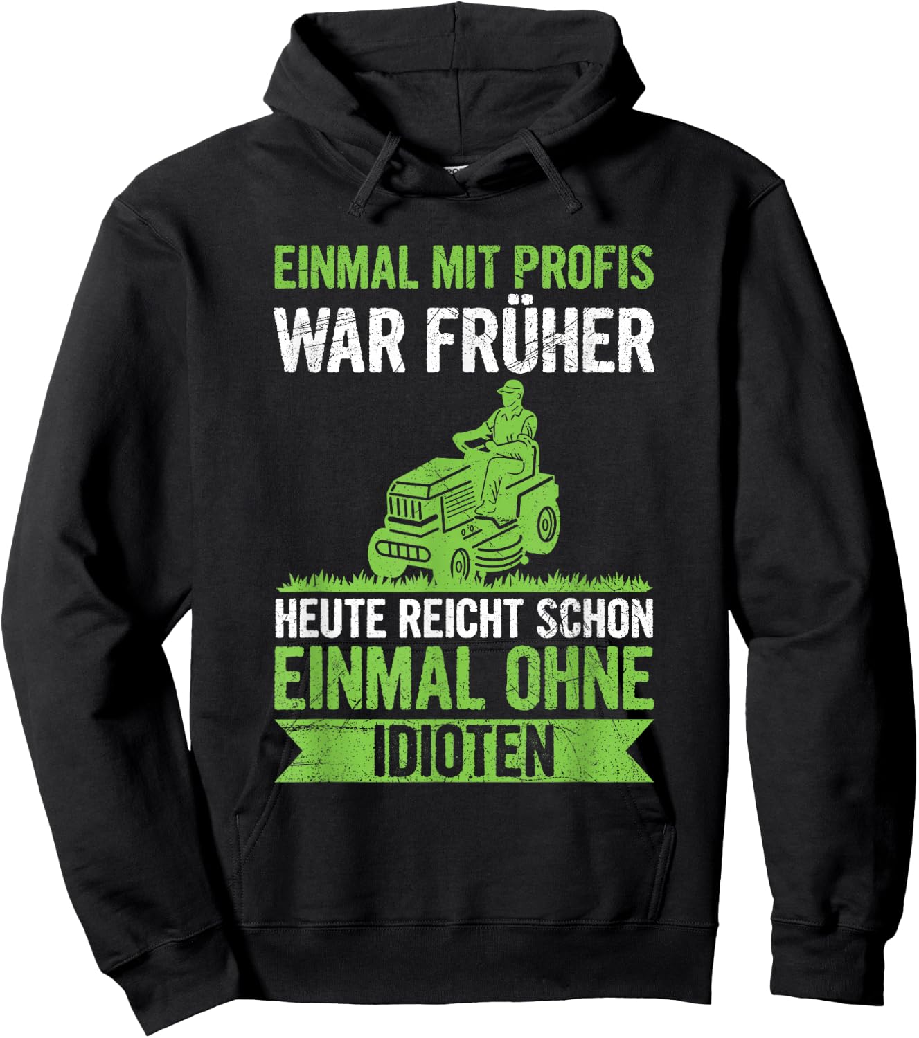 Einmal Mit Profis Arbeiten Landschaftsgärtner Rasenmäher Hoodie - Hoodie | Black