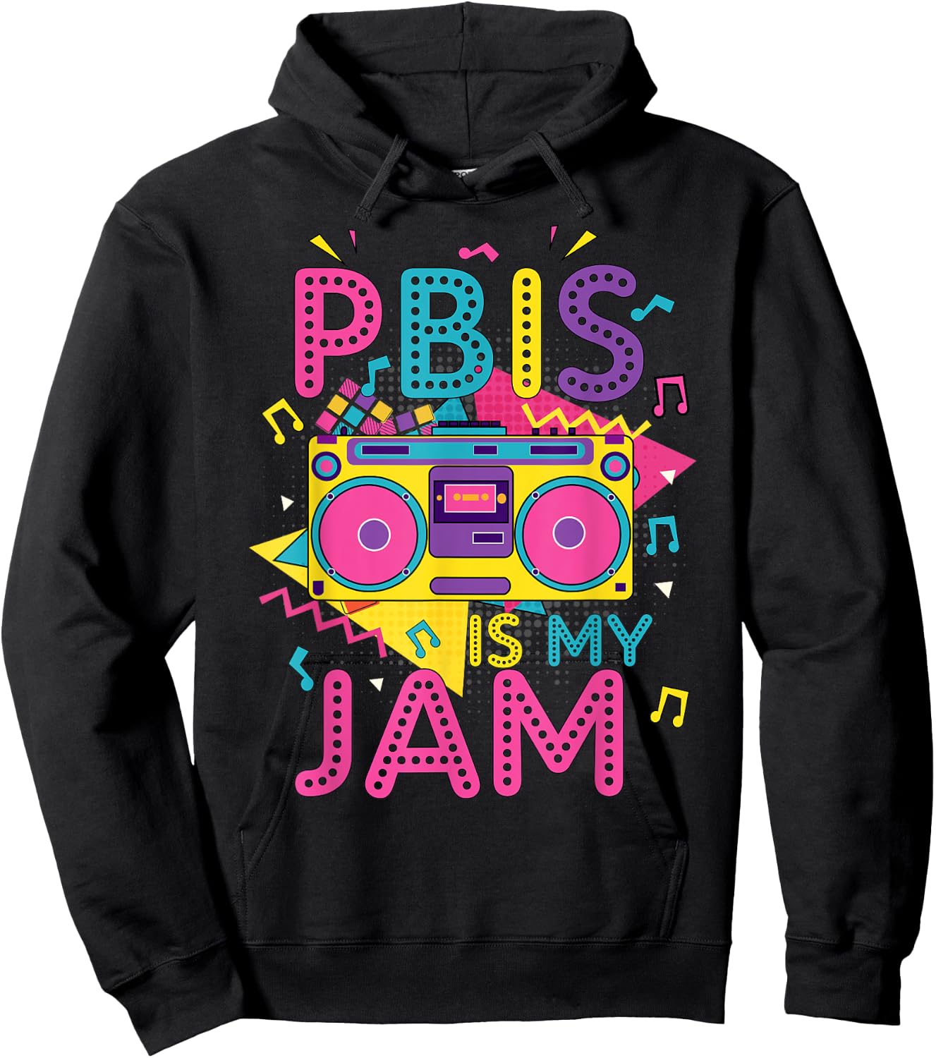 PBIS Is My Jam Positive Behavior Interventions Supports Hoodie - Hoodie | Black