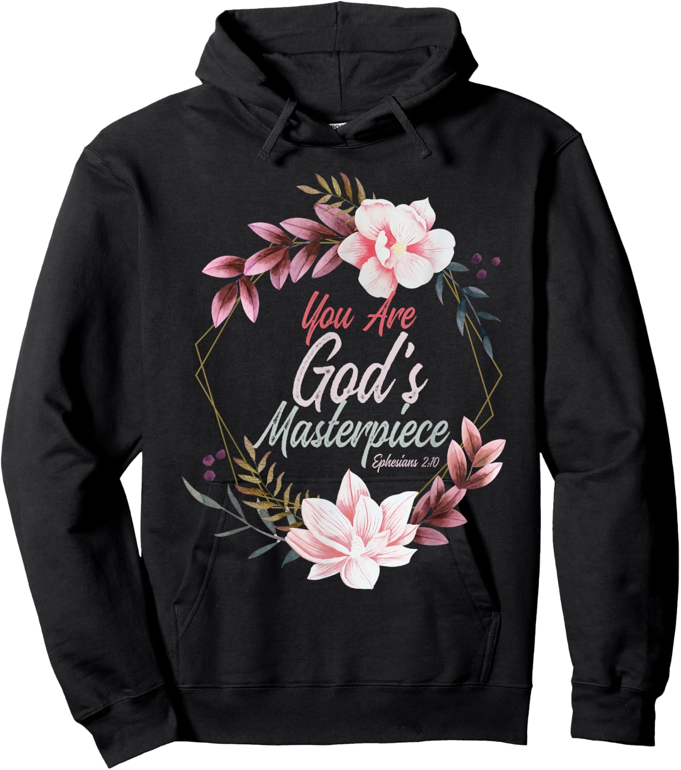 You Are God's Masterpiece Ephesians 2:10 Prayer Bible Verse Hoodie - Hoodie | Black