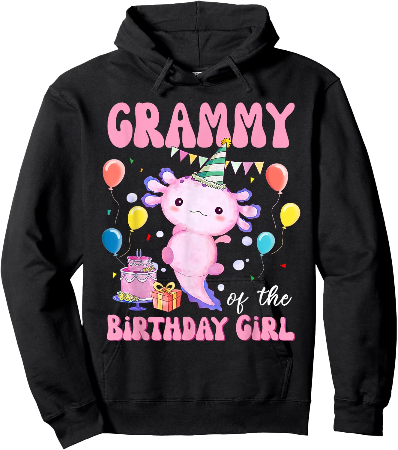 Grammy of the Birthday Axolotl Bday Birthday Axolotl Hoodie - Hoodie | Black