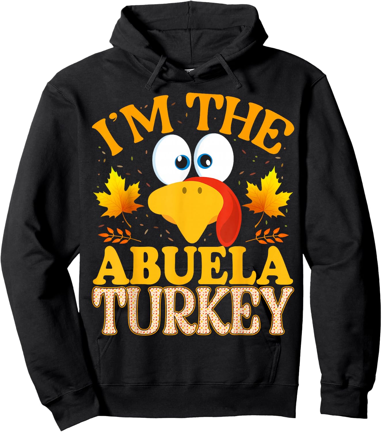 Thanksgiving I'm The Abuela Turkey Matching Hoodie - Hoodie | Black