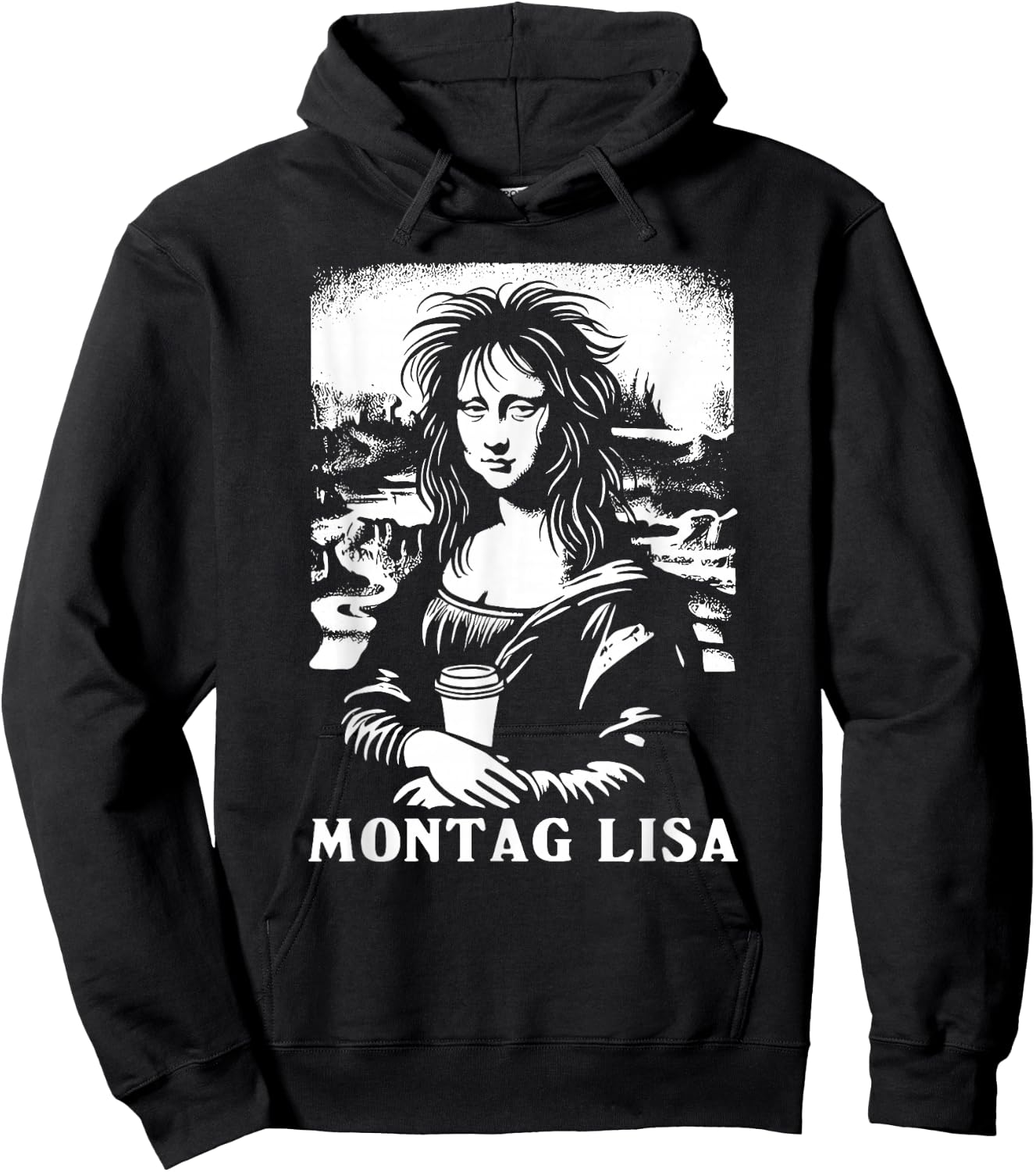 Montag Lisa Coffee Funny Mona Lisa , black Hoodie - Hoodie | Black