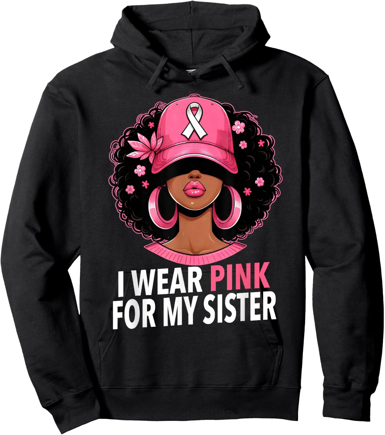 I wear Pink For My Sister Afro Woman Breast Cancer Awareness Hoodie - Hoodie | Black
