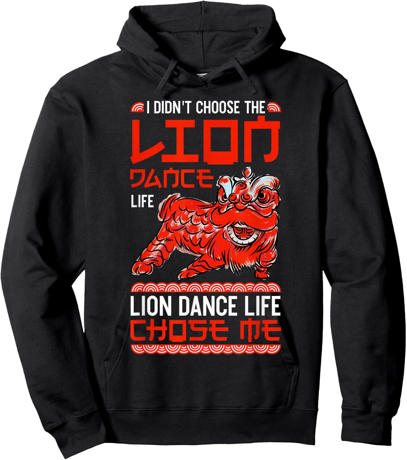 Lion Dance Entertainer Chose Me Chinese New Year Performer Hoodie - Hoodie | Black