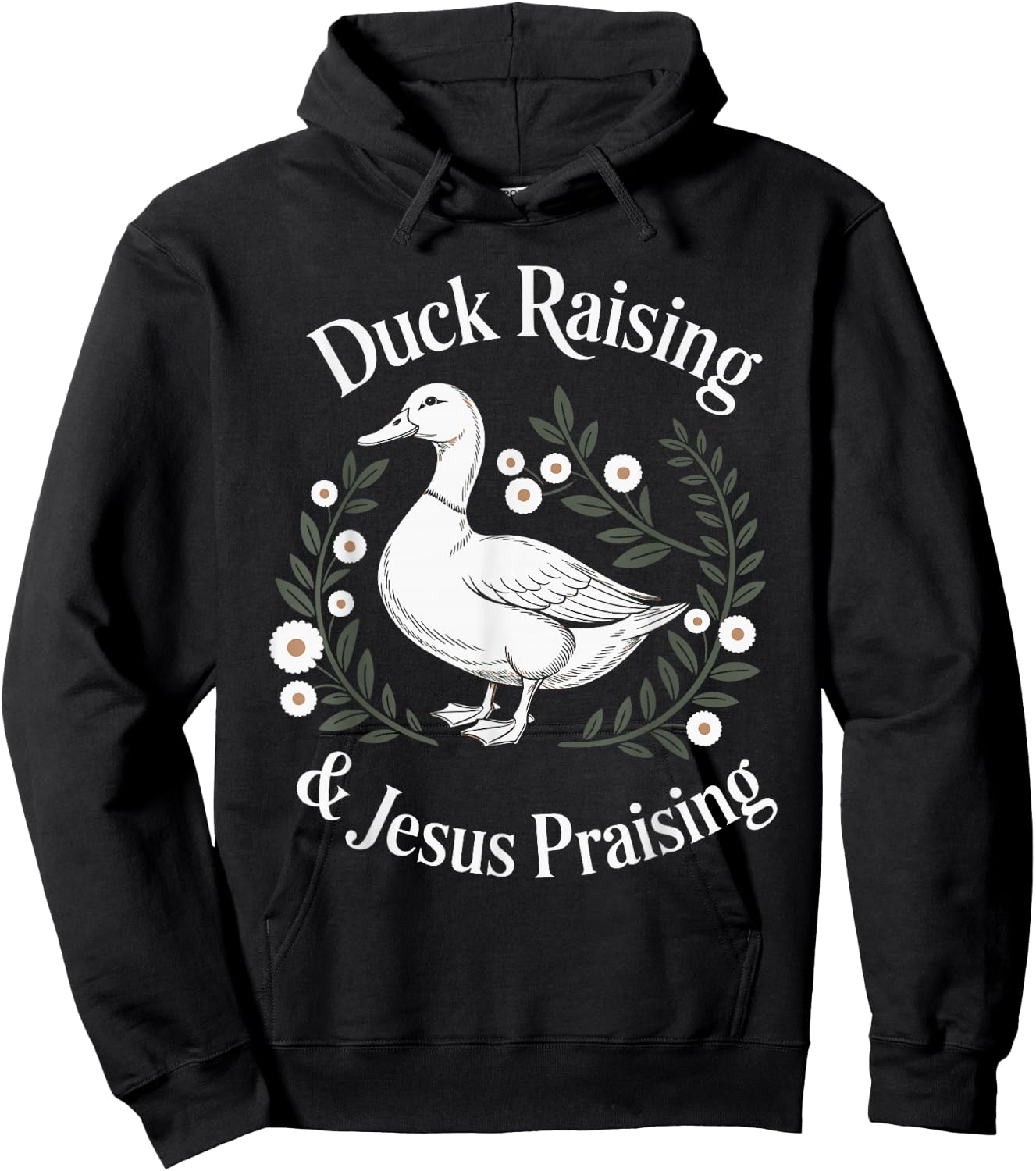Duck Raising And Jesus Praising Farm Christian Faith Hoodie - Hoodie | Black