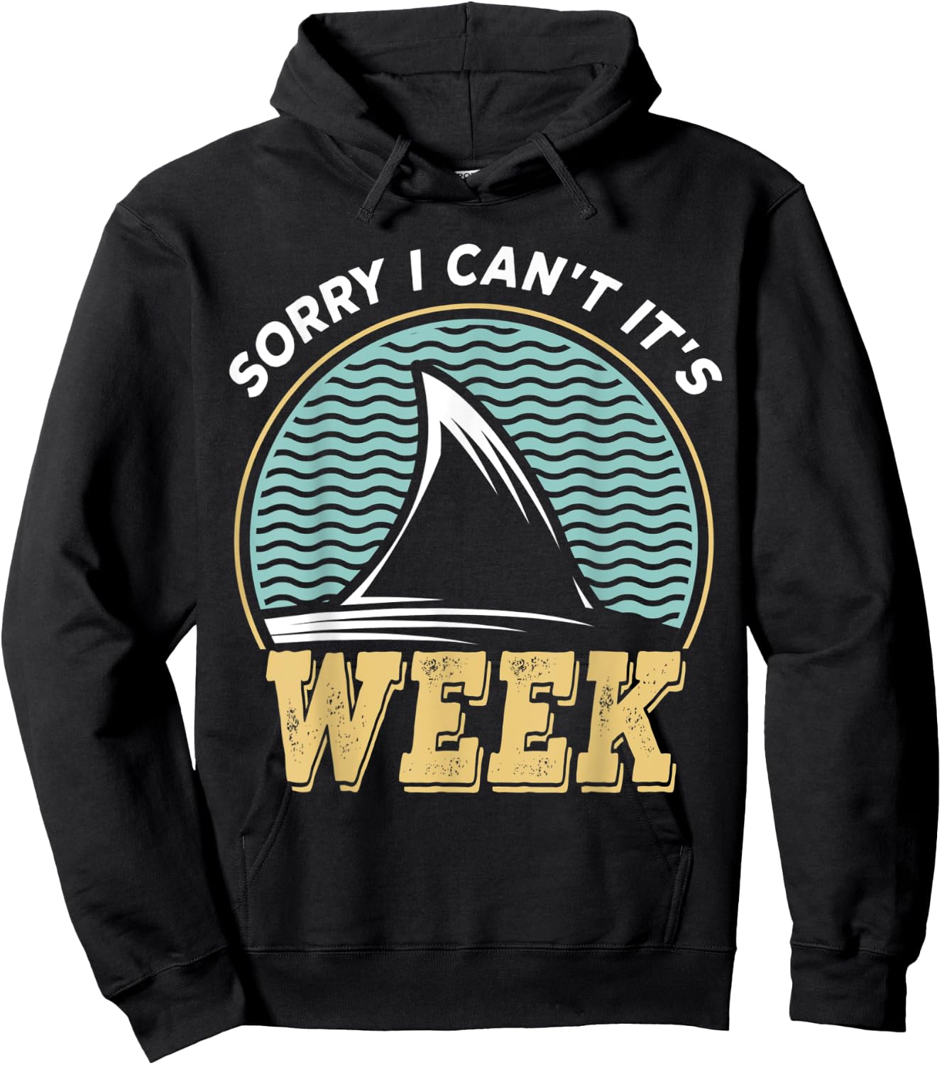 Sorry i can't it's Week, Vintage Shark Lover Hoodie - Hoodie | Black