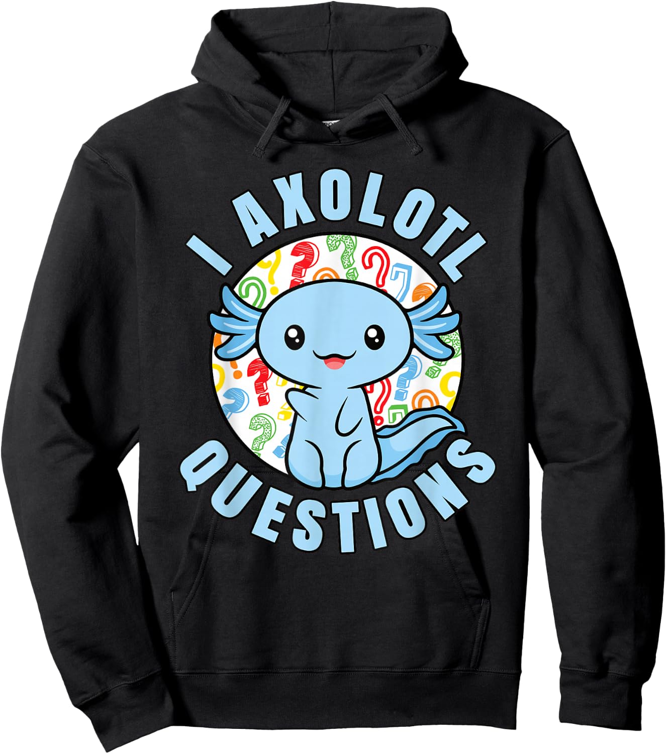 I Axolotl Questions Funny Blue Axolotl Kawaii Boys Kids Hoodie - Hoodie | Black