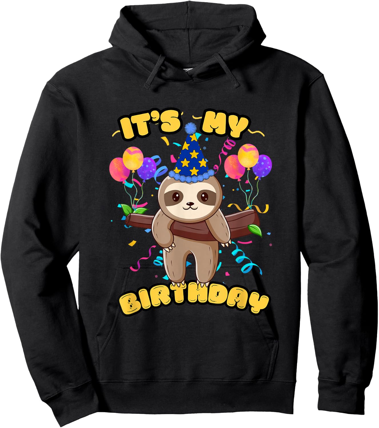 Sloth It's My Birthday Hoodie - Hoodie | Black