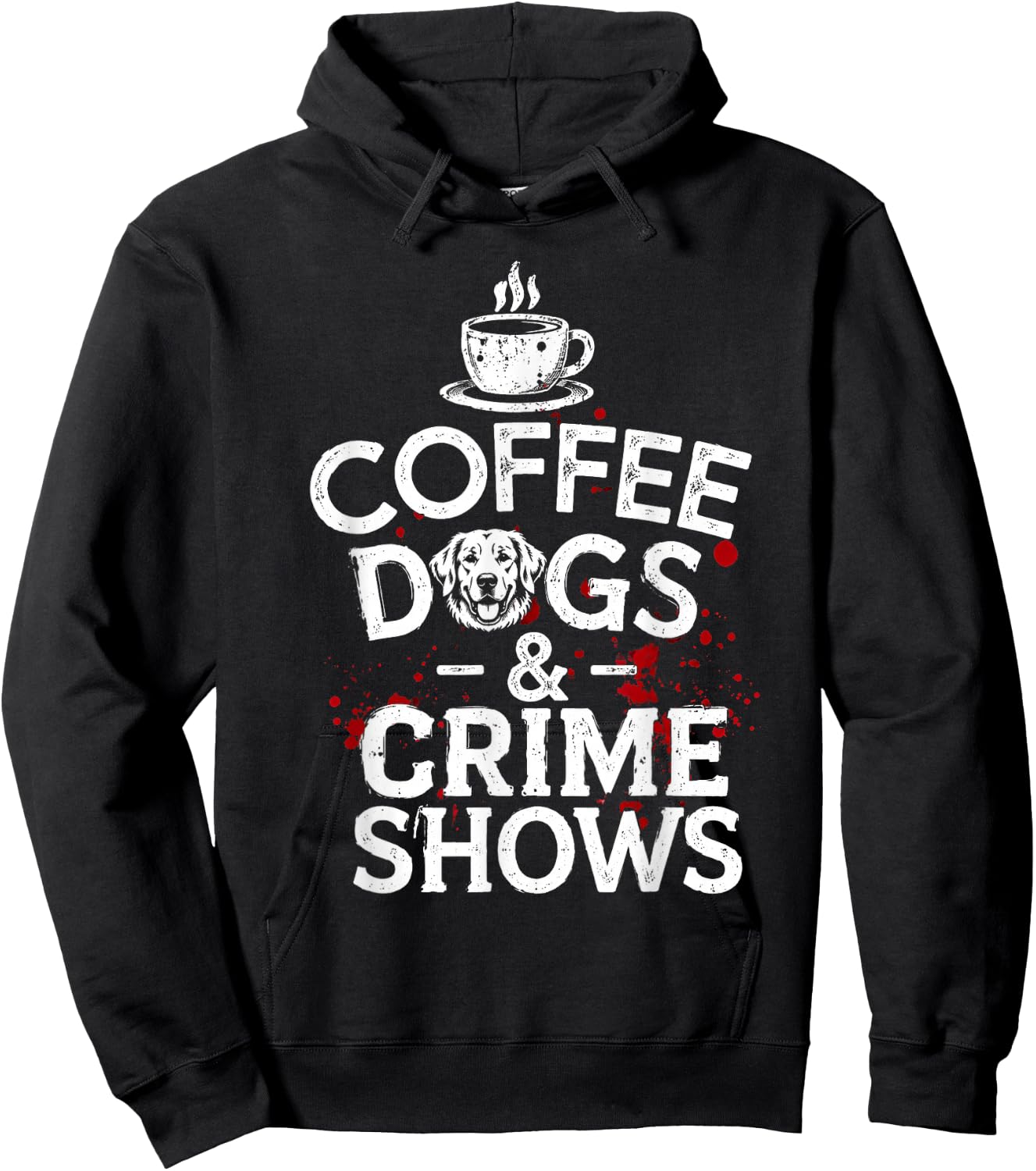 Coffee Dogs and Crime Shows Hoodie - Hoodie | Black
