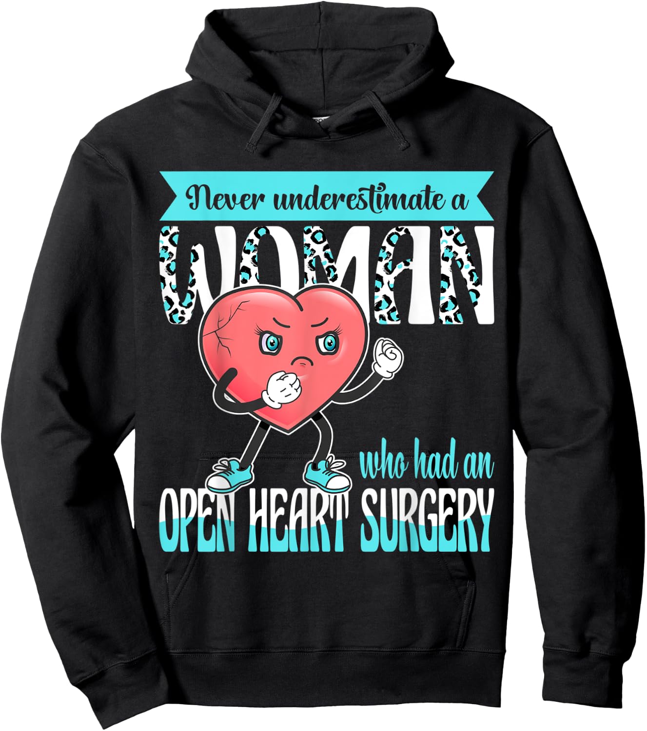 Never Underestimate A Woman Who Had An Open Heart Surgery Hoodie - Hoodie | Black