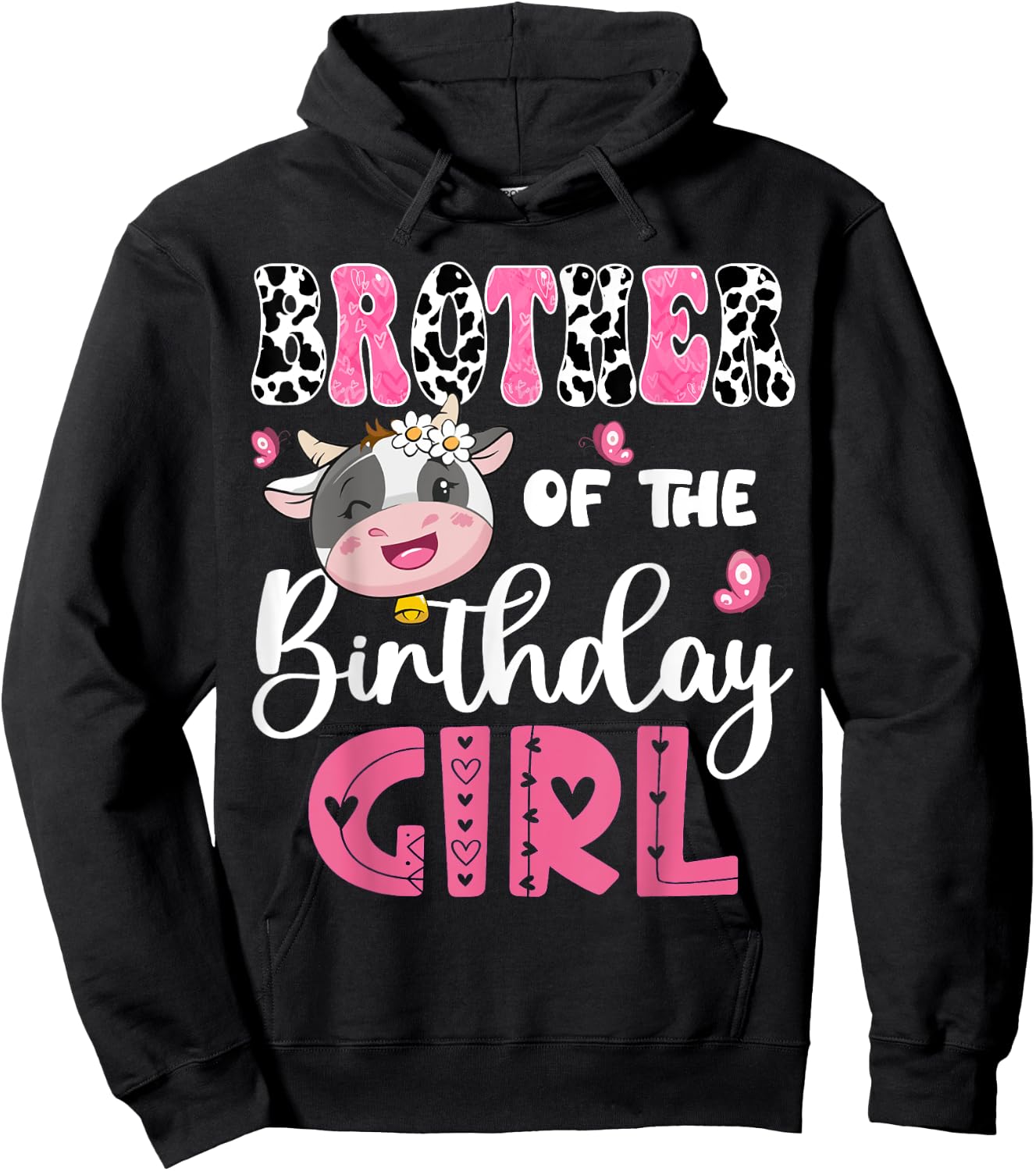 Brother Of The Birthday Girl Farm Cow 1St Birthday Party Hoodie - Hoodie | Black