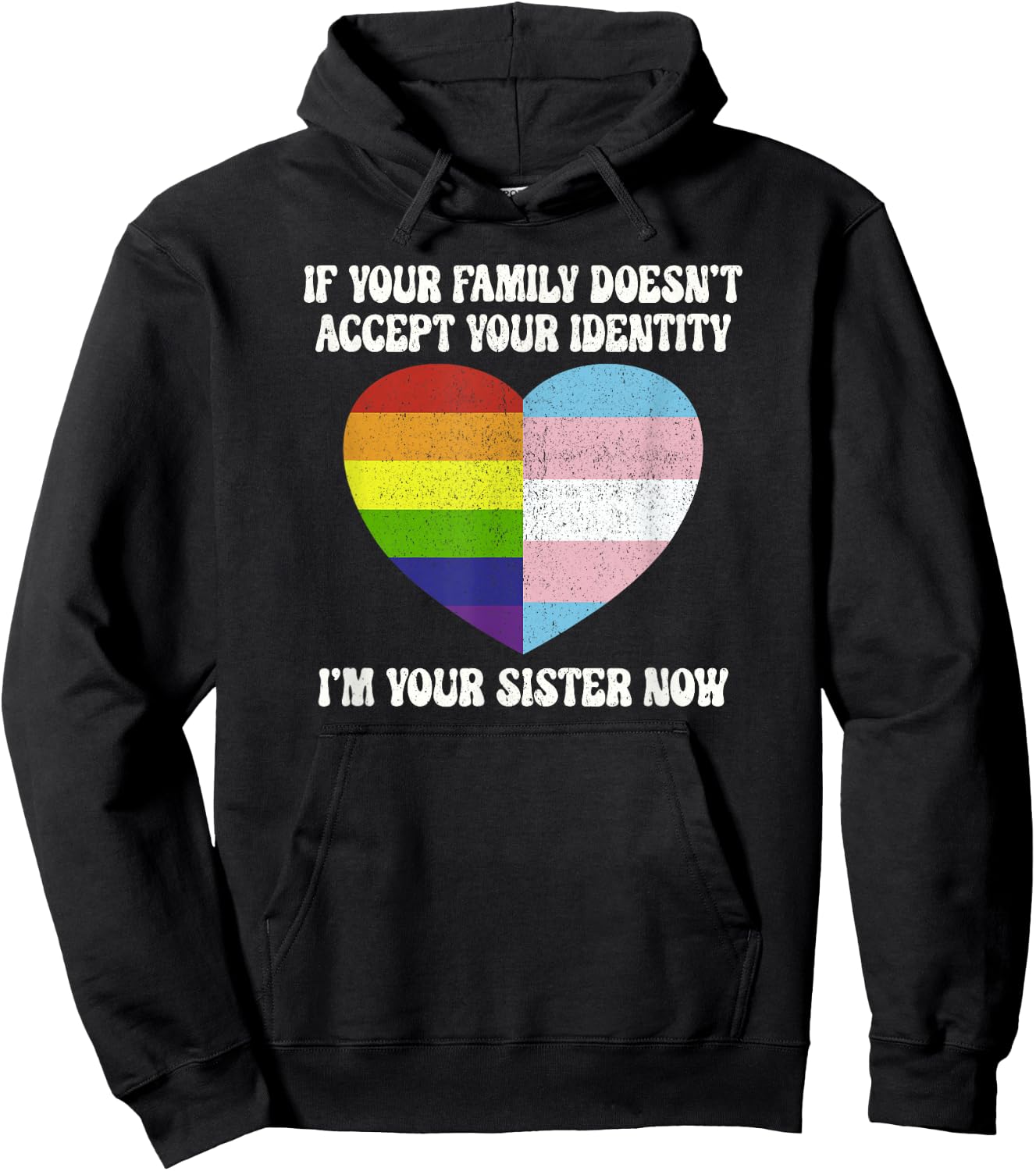 I'm Your Sister Now LGBTQ Pride Month Rainbow Hoodie - Hoodie | Black