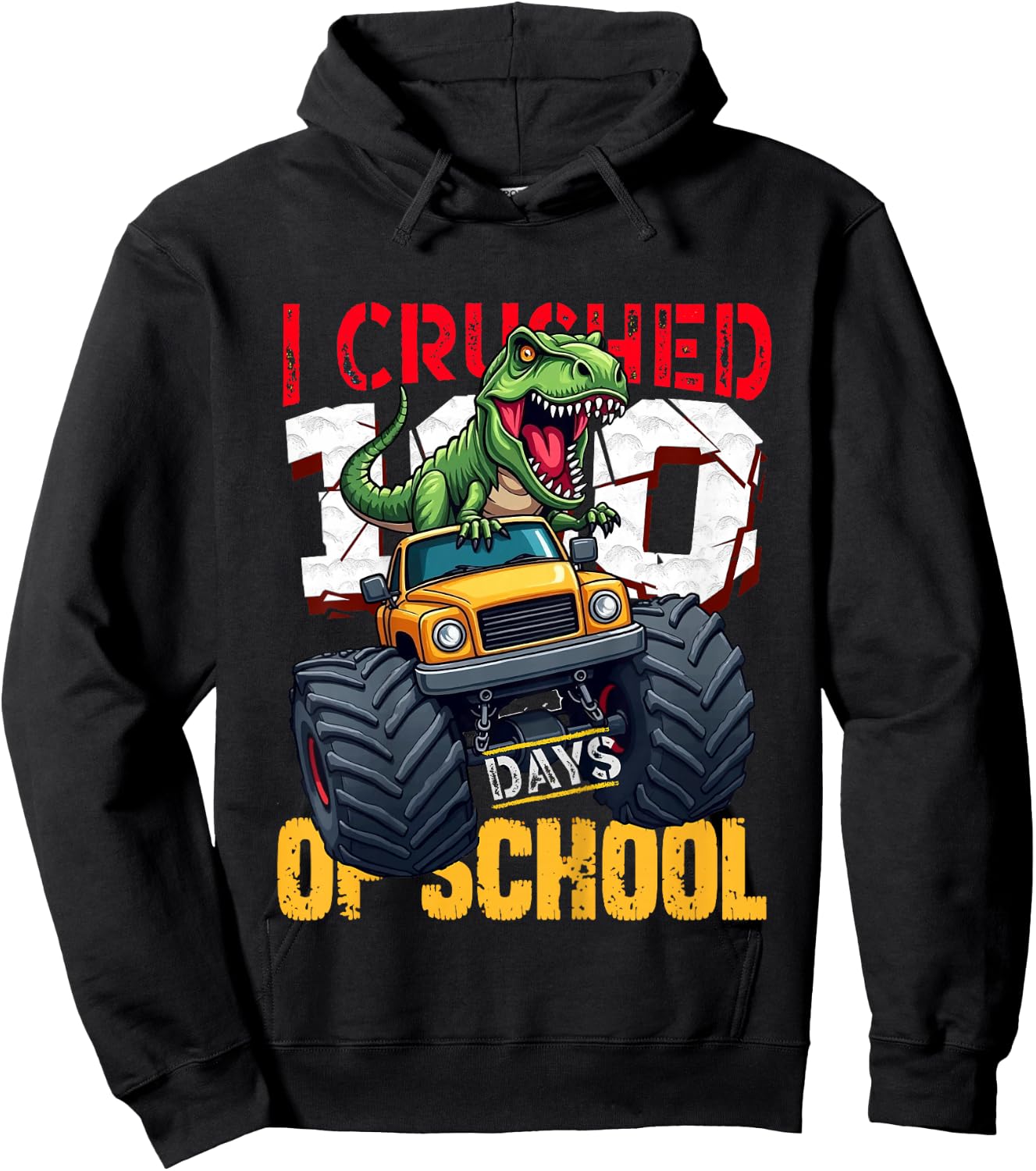 I Crushed 100 Days of School Dinosaur Monster Truck Hoodie - Hoodie | Black