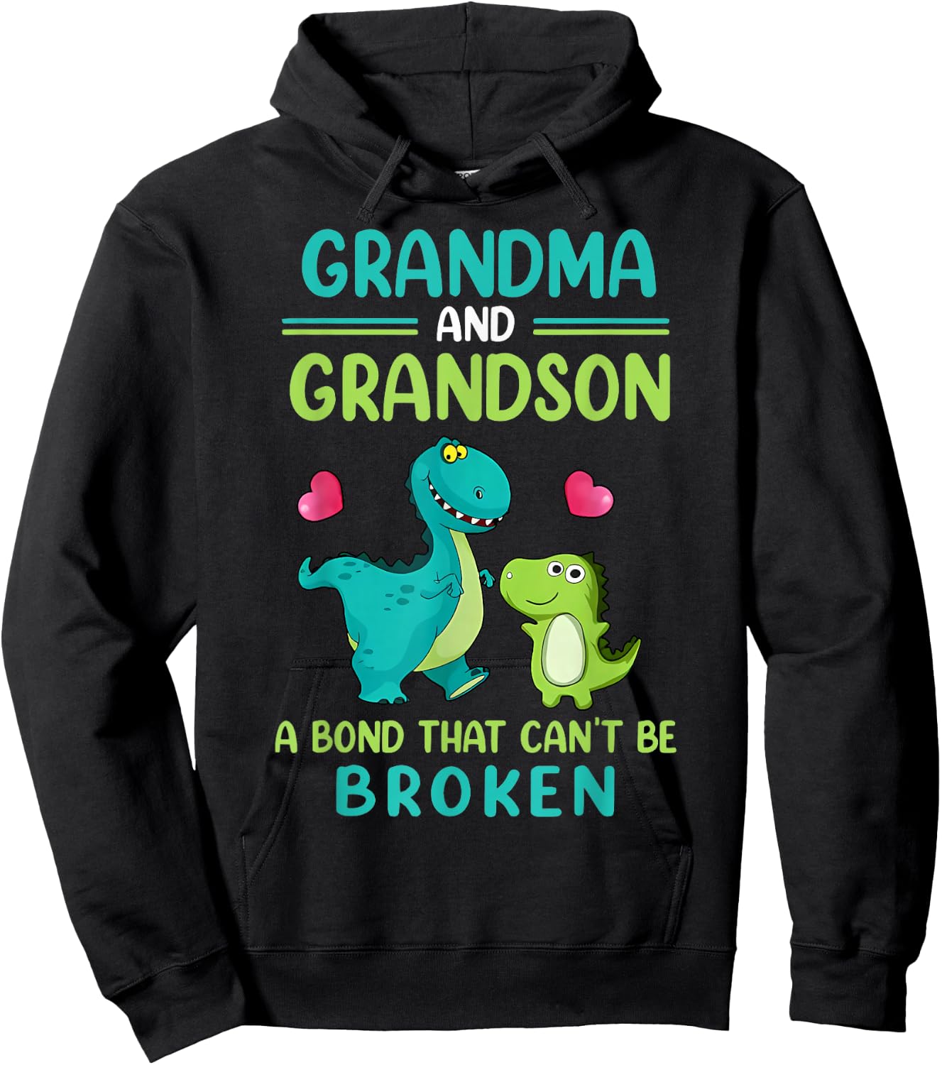 Grandma and Grandson A Bond That Can't Be Broken Dinosaur Hoodie - Hoodie | Black