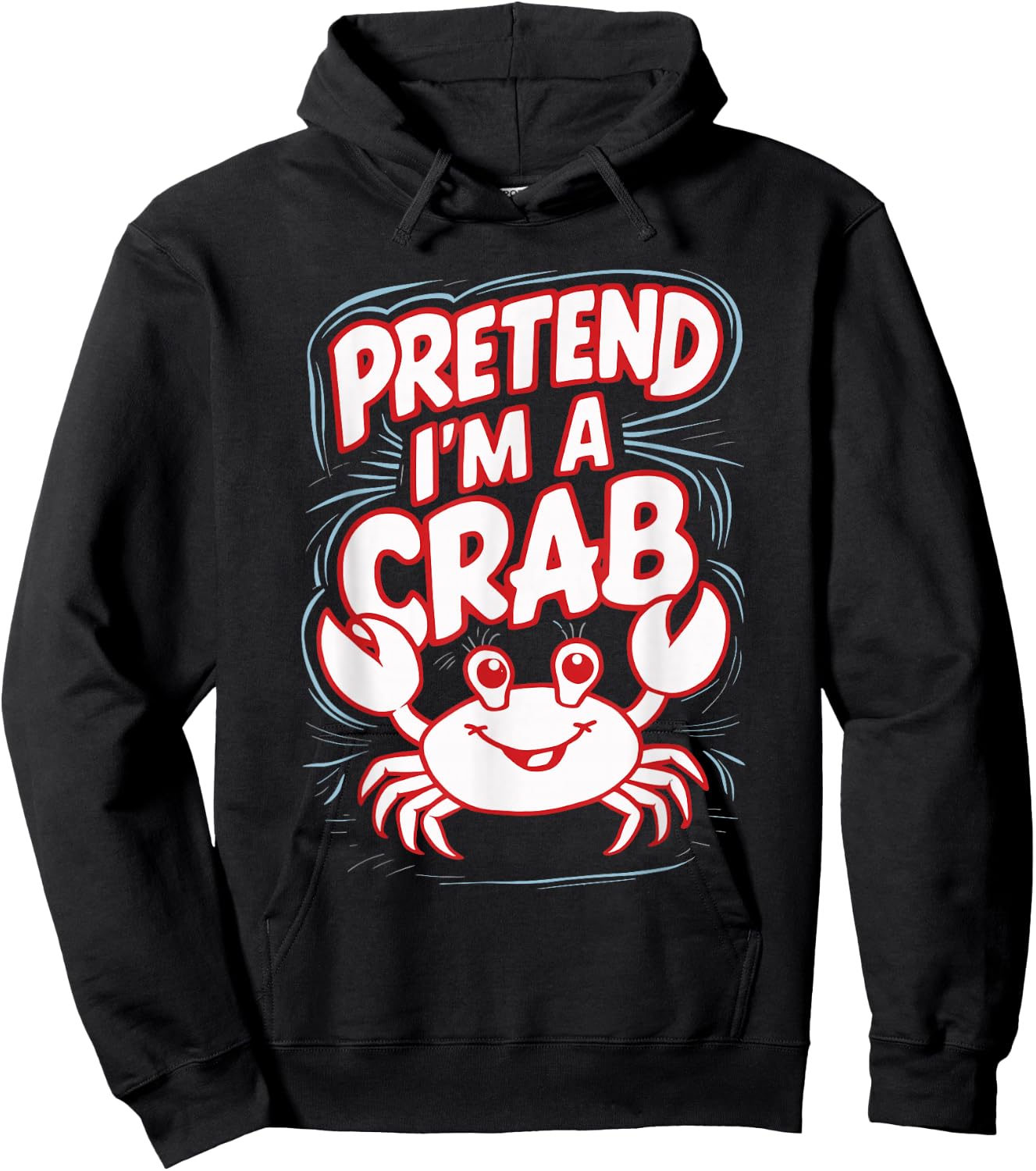 Pretend I'm A Crab Hoodie - Hoodie | Black