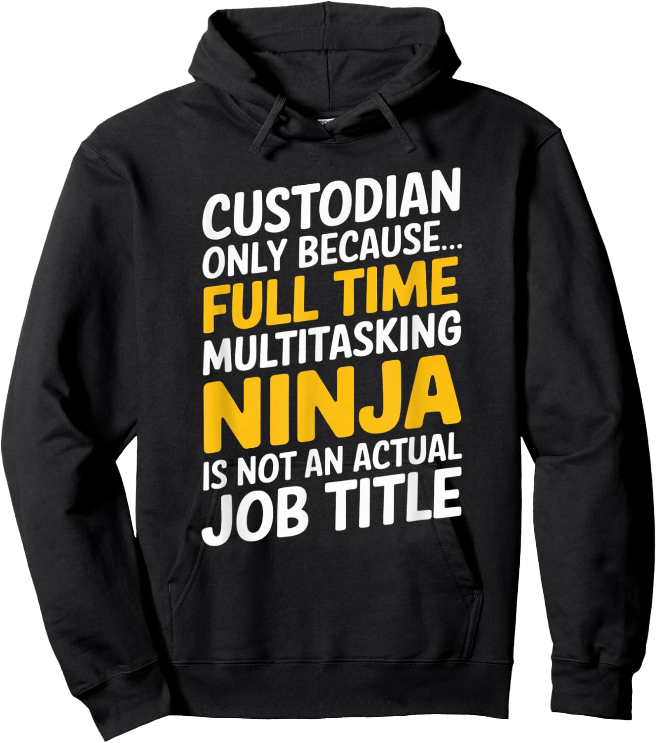 Funny Custodian Janitor Full Time Job Graphic Design Hoodie - Hoodie | Black