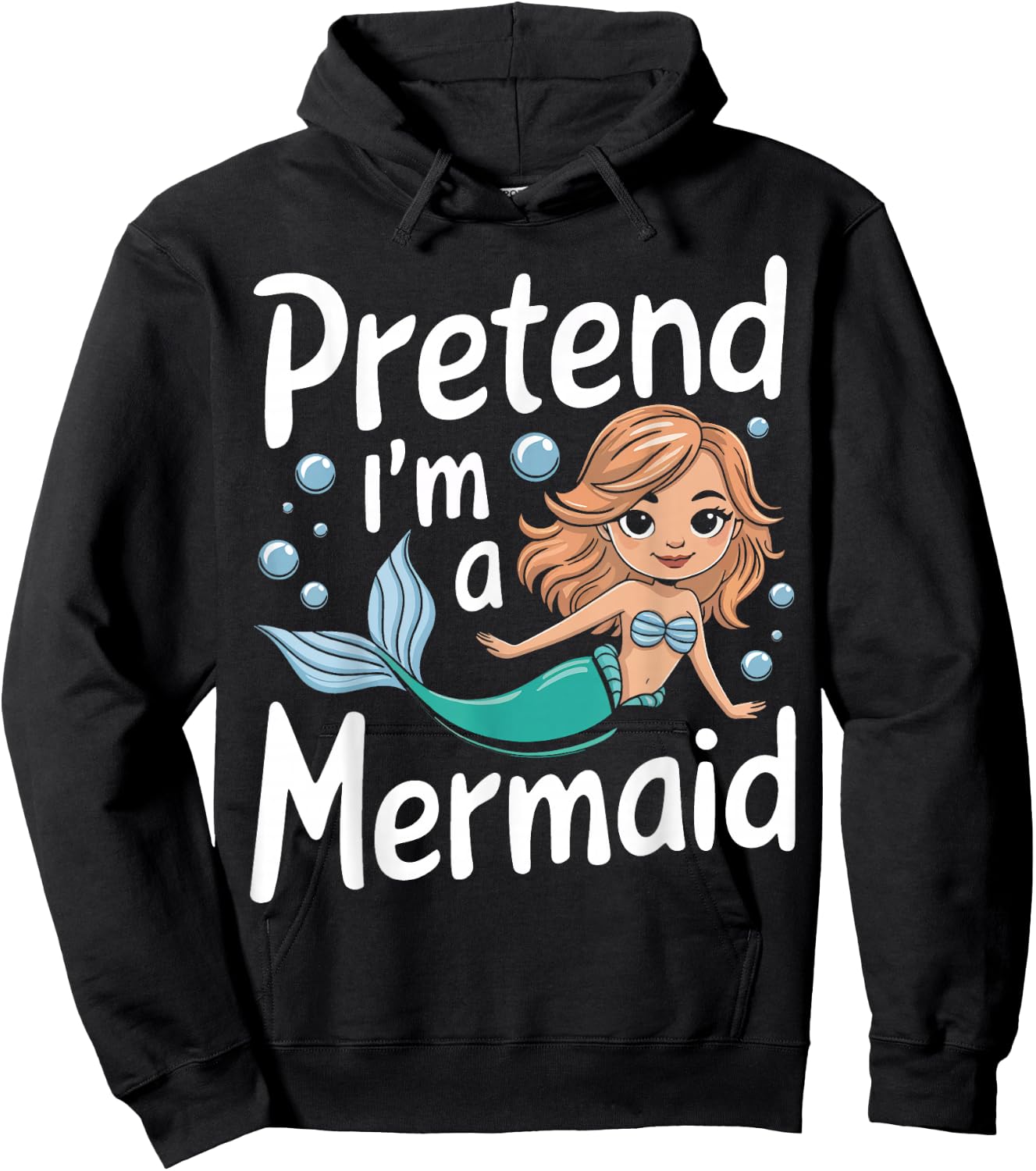 Mermaid Pretend I'm A Mermaid Hoodie - Hoodie | Black