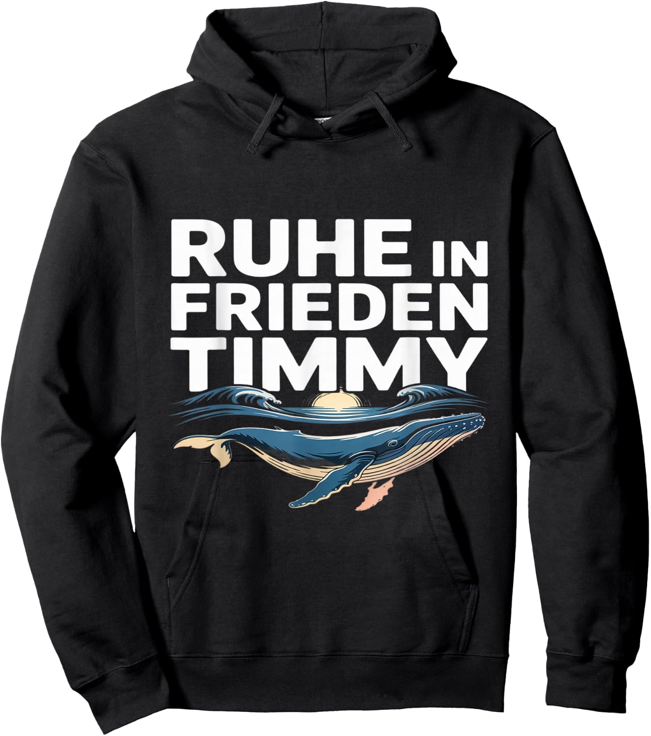 Ruhe In Frieden Timmy Timmy Hope Der Buckelwal Hoodie - Hoodie | Black