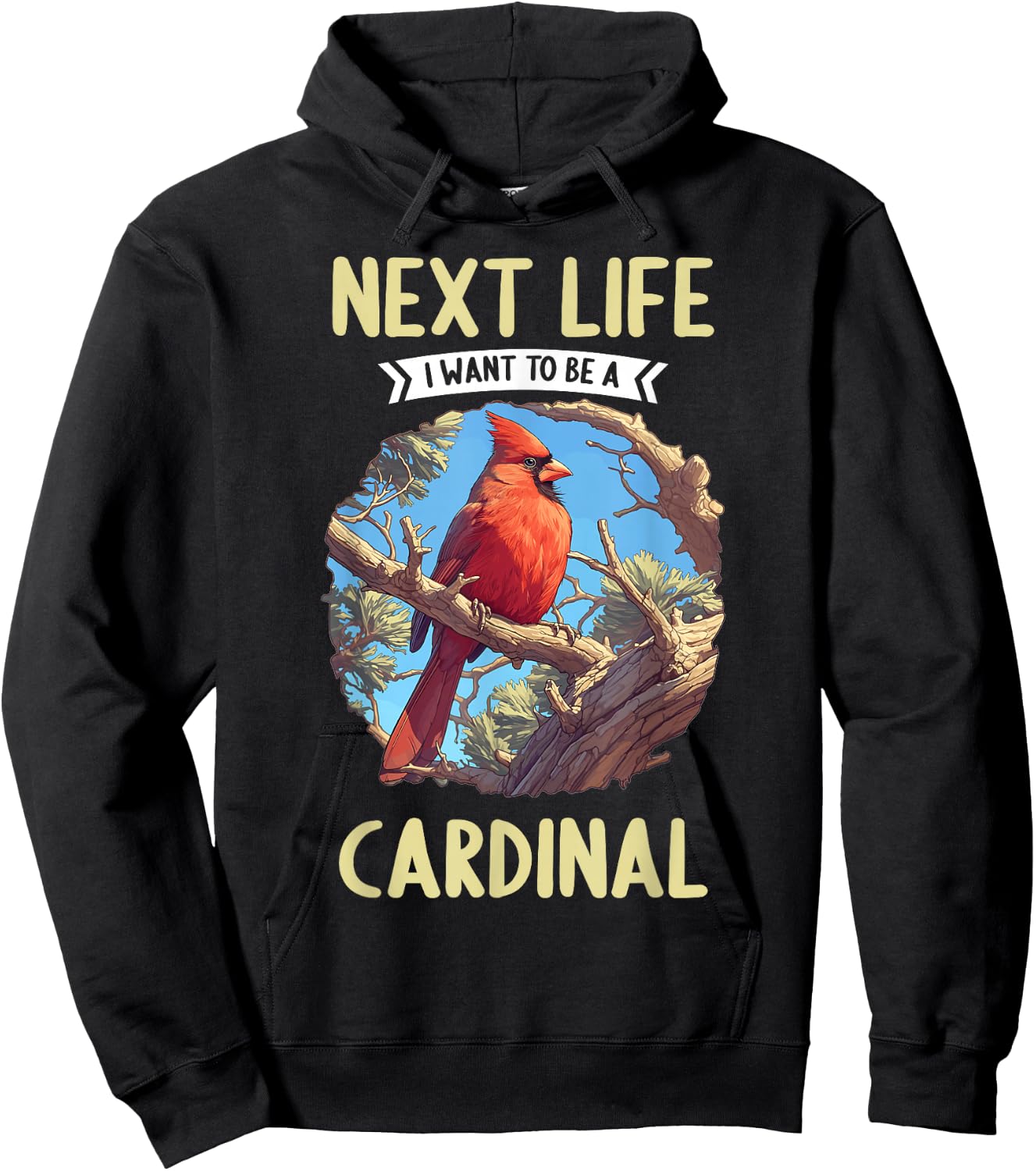 Cardinals Next Life i want to be a Cardinal Bird Hoodie - Hoodie | Black
