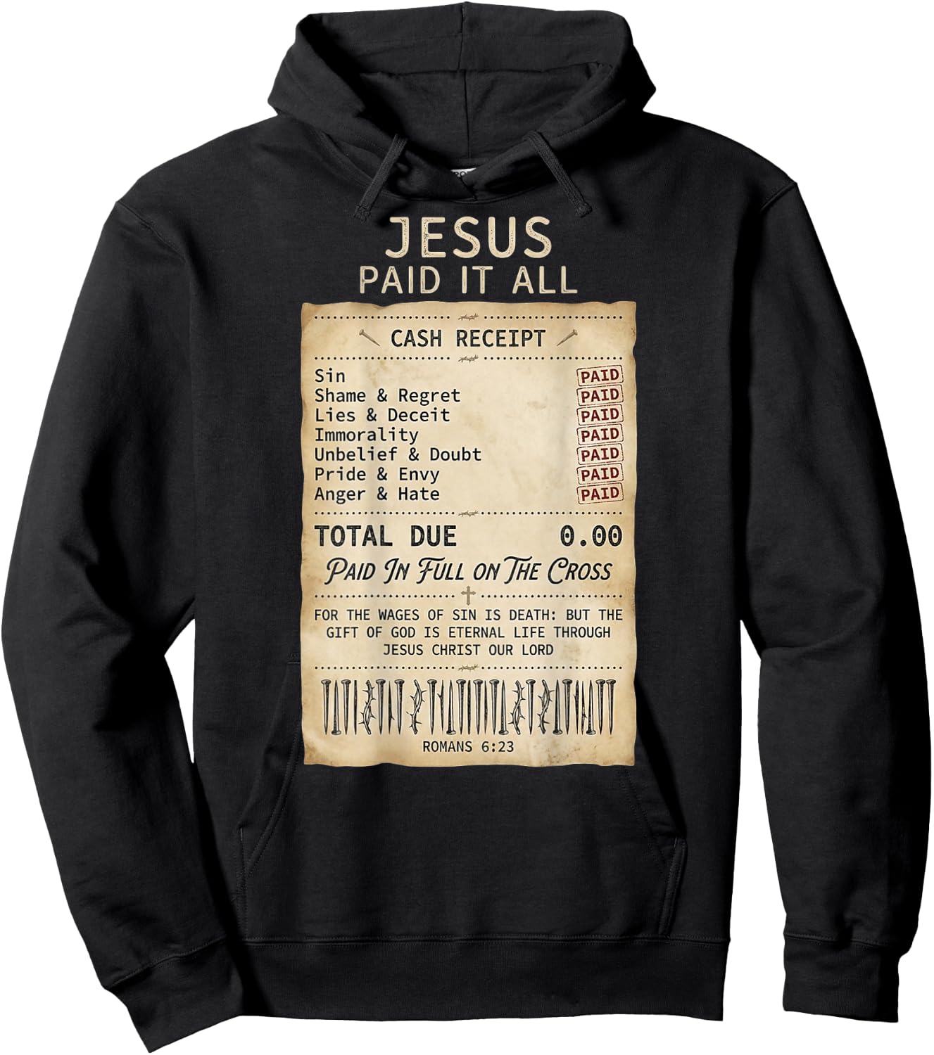 Jesus Paid It All Receipt Religious Christian Retro on Back Hoodie - Hoodie | Black