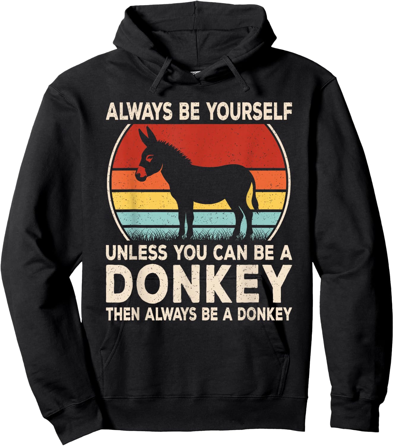 Funny Donkey Always Be Yourself Donkey Lover Men Boys Kids Hoodie - Hoodie | Black