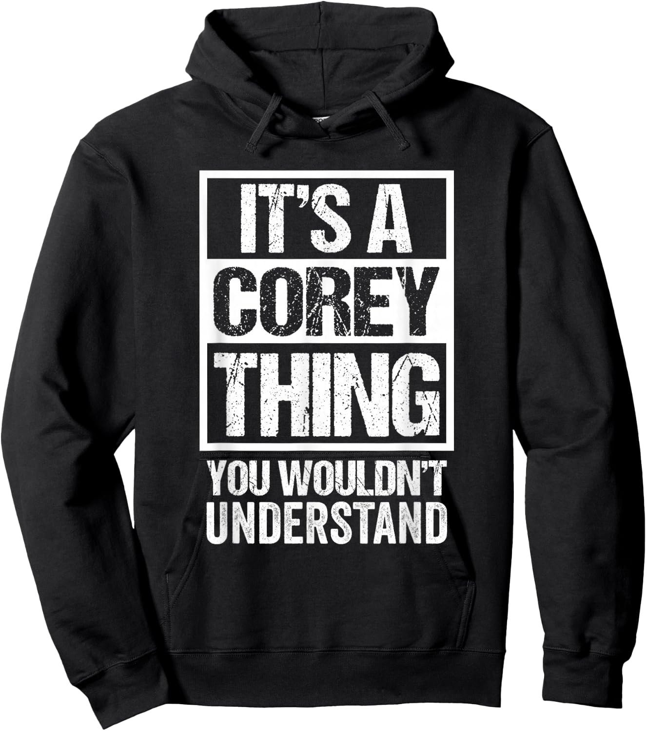 It's A Corey Thing You Wouldn't Understand Hoodie - Hoodie | Black