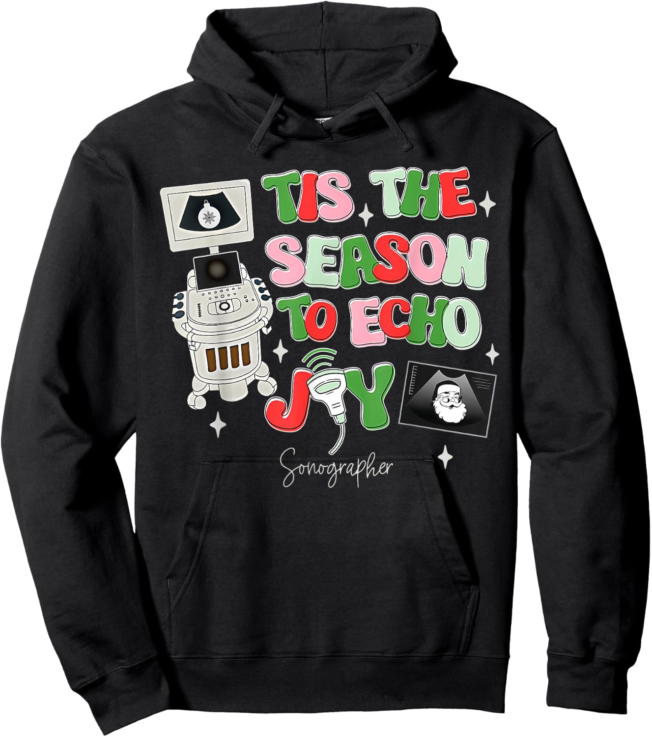 To Echo Joy Sonography Christmas Sonographer Ultrasound Tech Hoodie - Hoodie | Black
